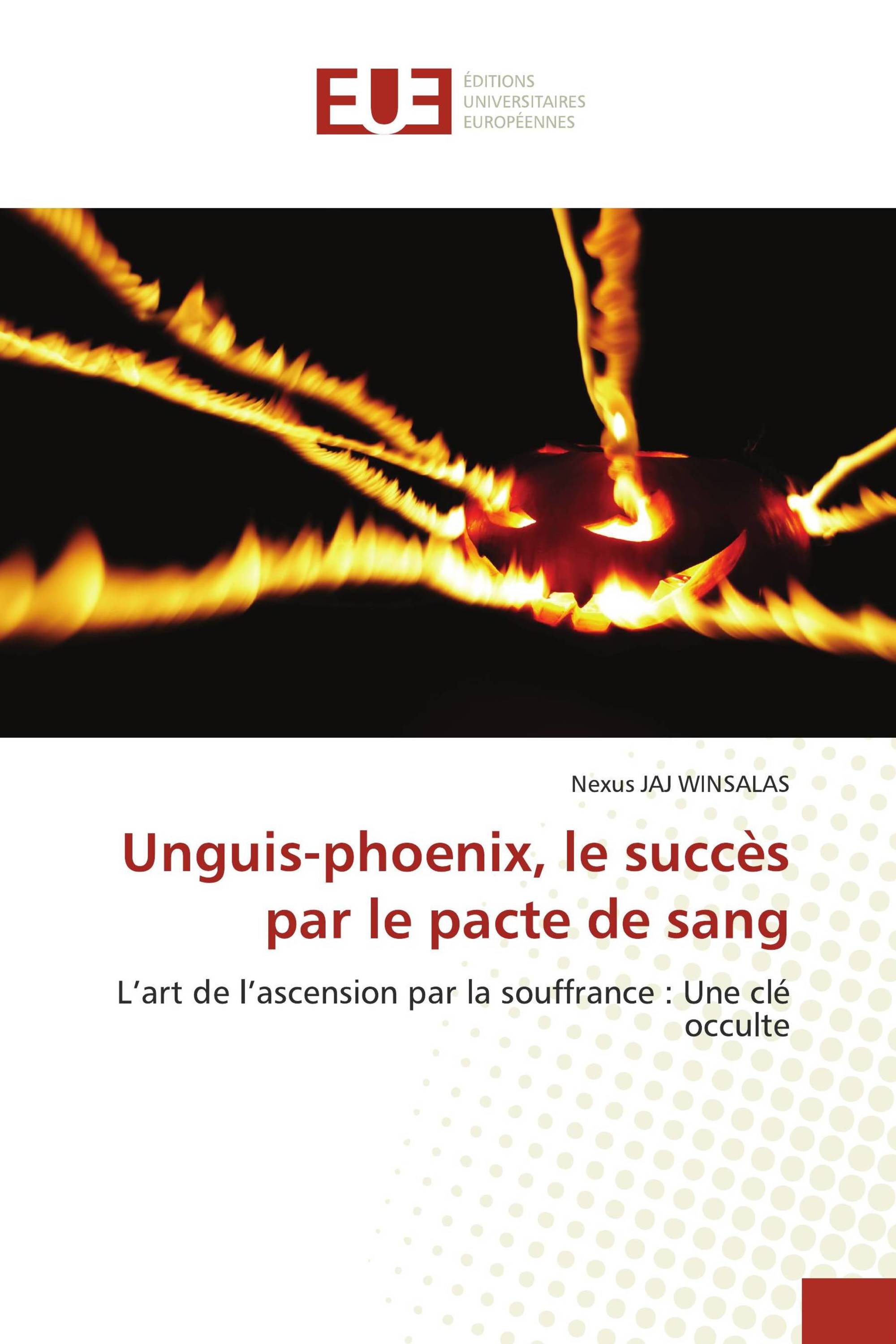 Unguis-phoenix, le succès par le pacte de sang