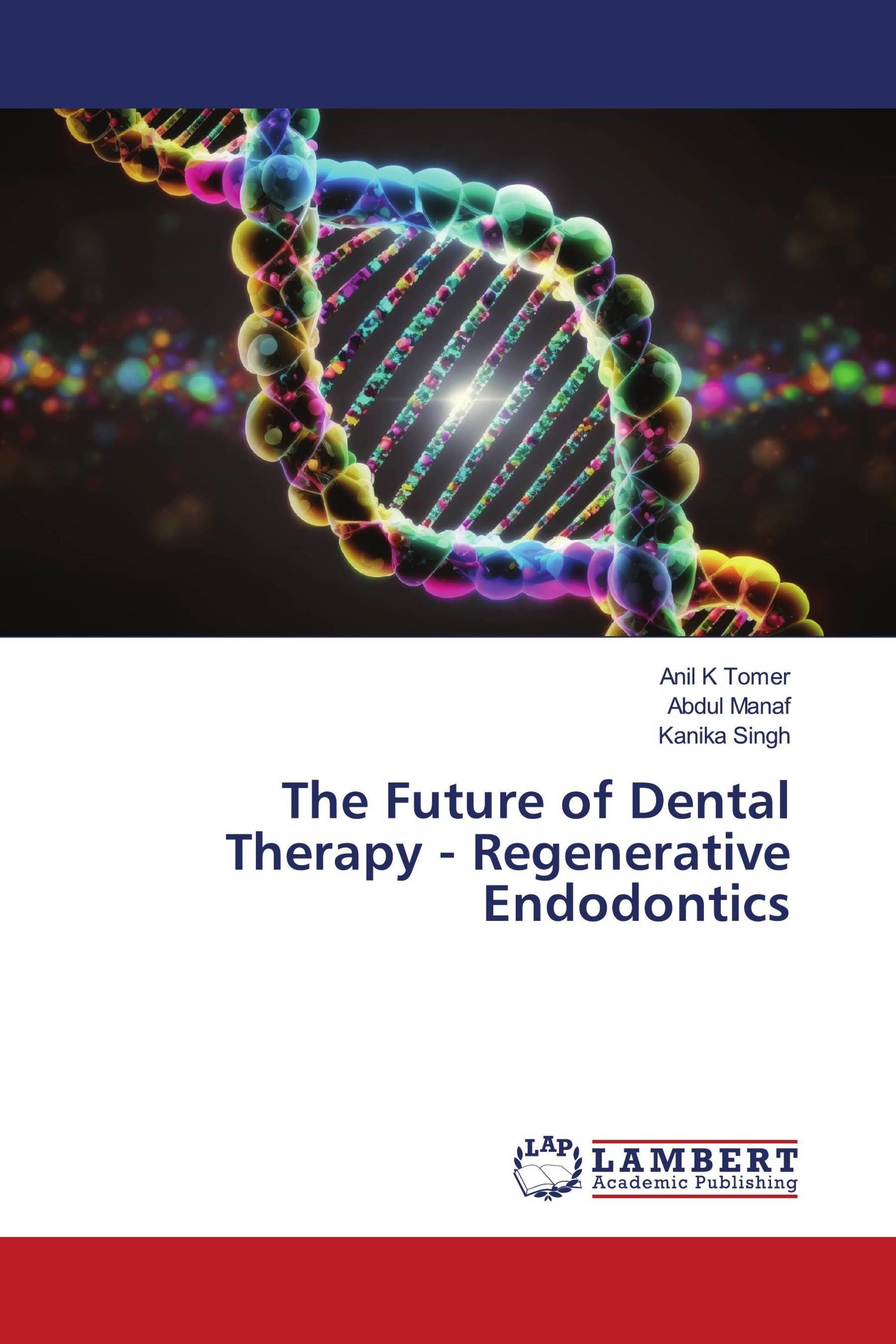 The Future of Dental Therapy - Regenerative Endodontics