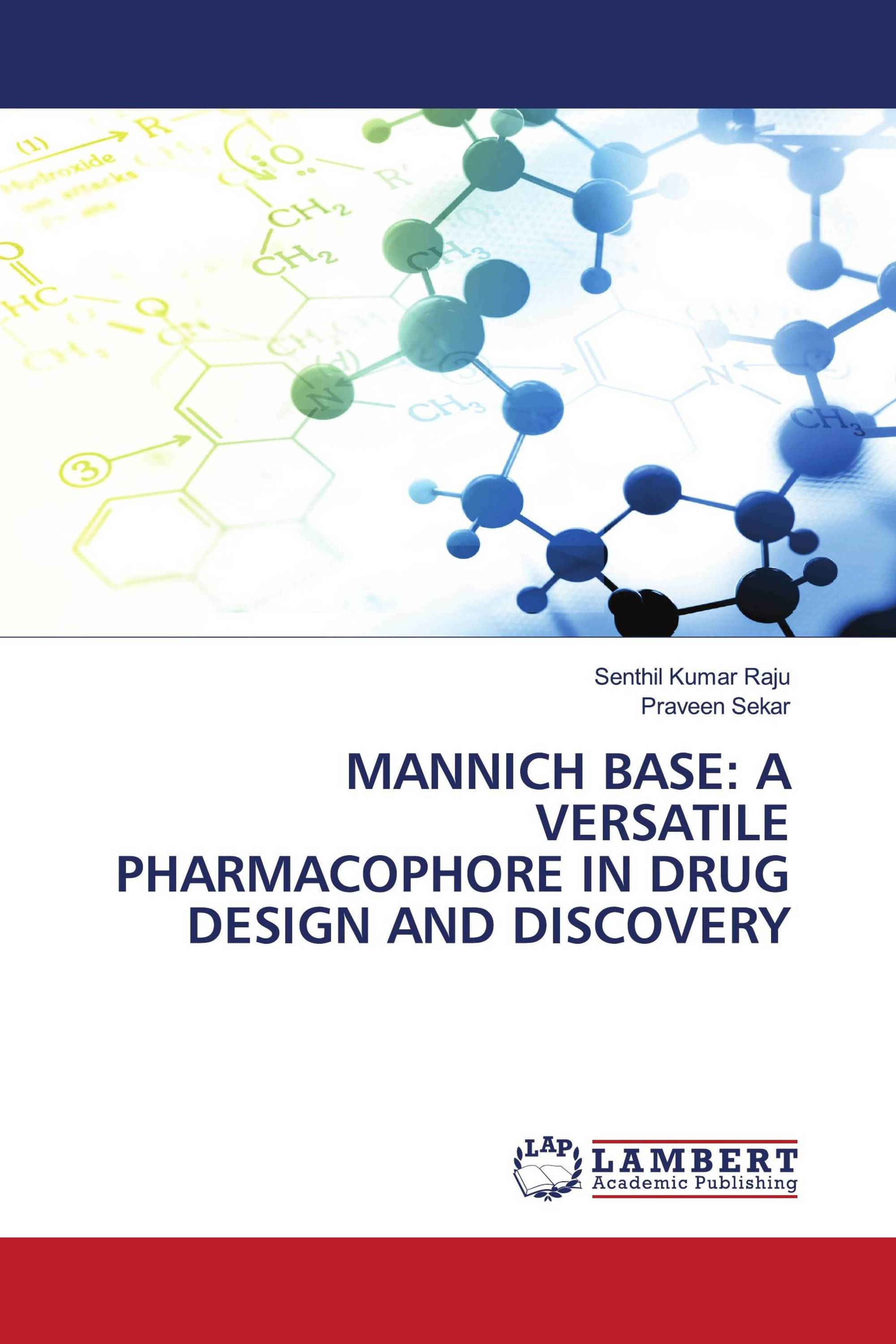 MANNICH BASE: A VERSATILE PHARMACOPHORE IN DRUG DESIGN AND DISCOVERY