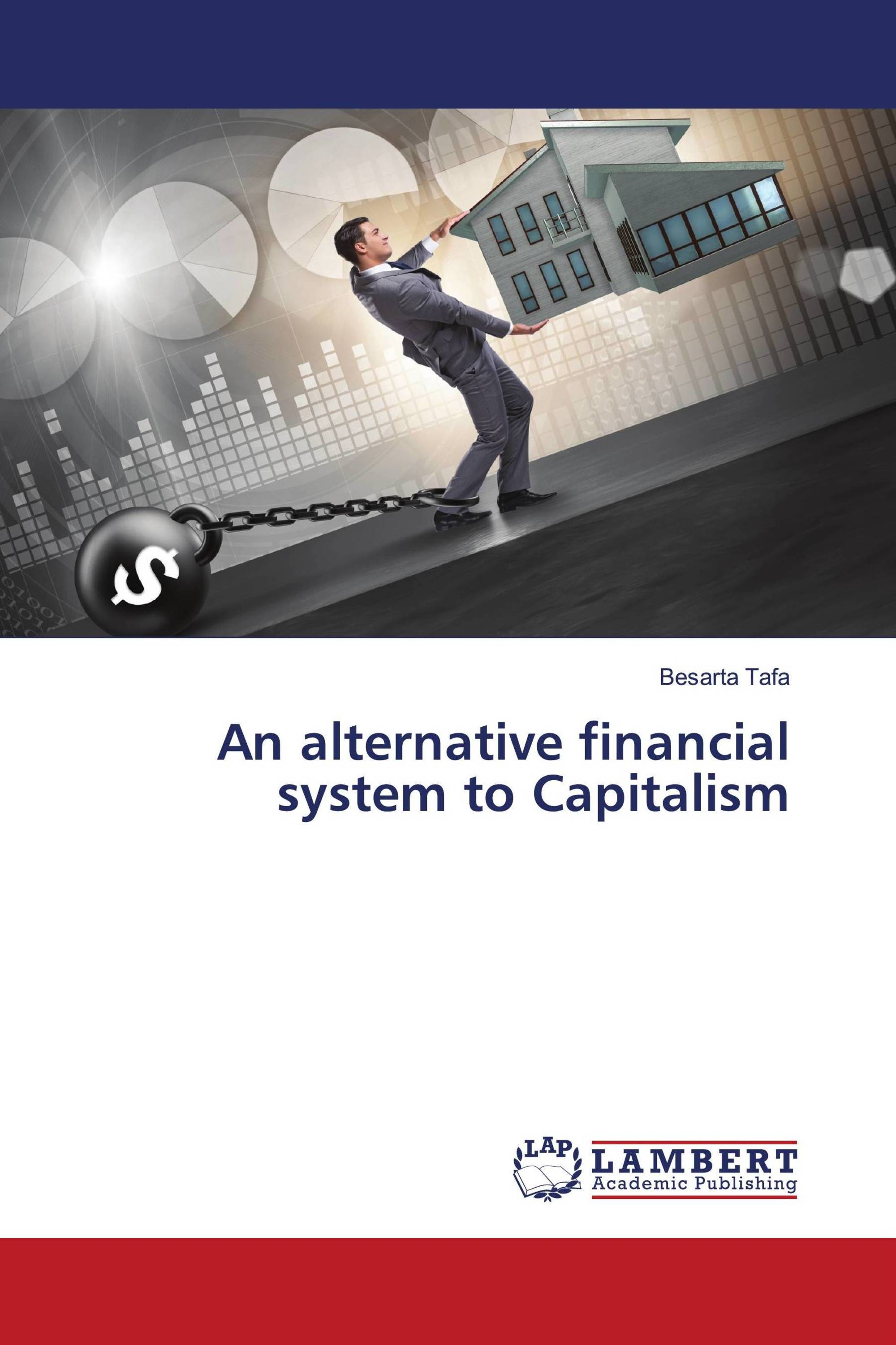 An alternative financial system to Capitalism