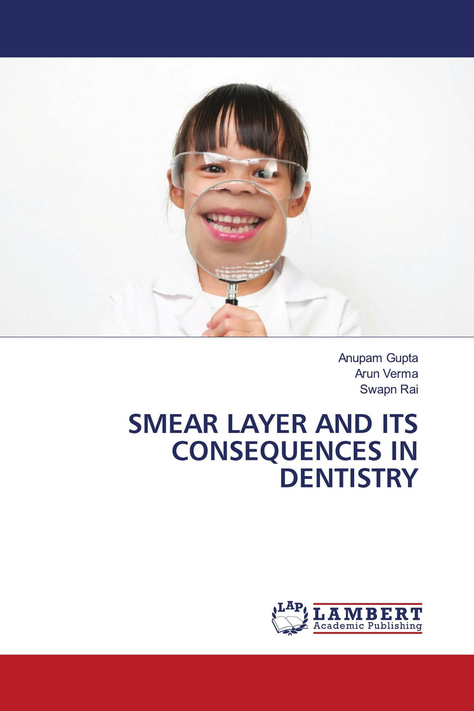 SMEAR LAYER AND ITS CONSEQUENCES IN DENTISTRY