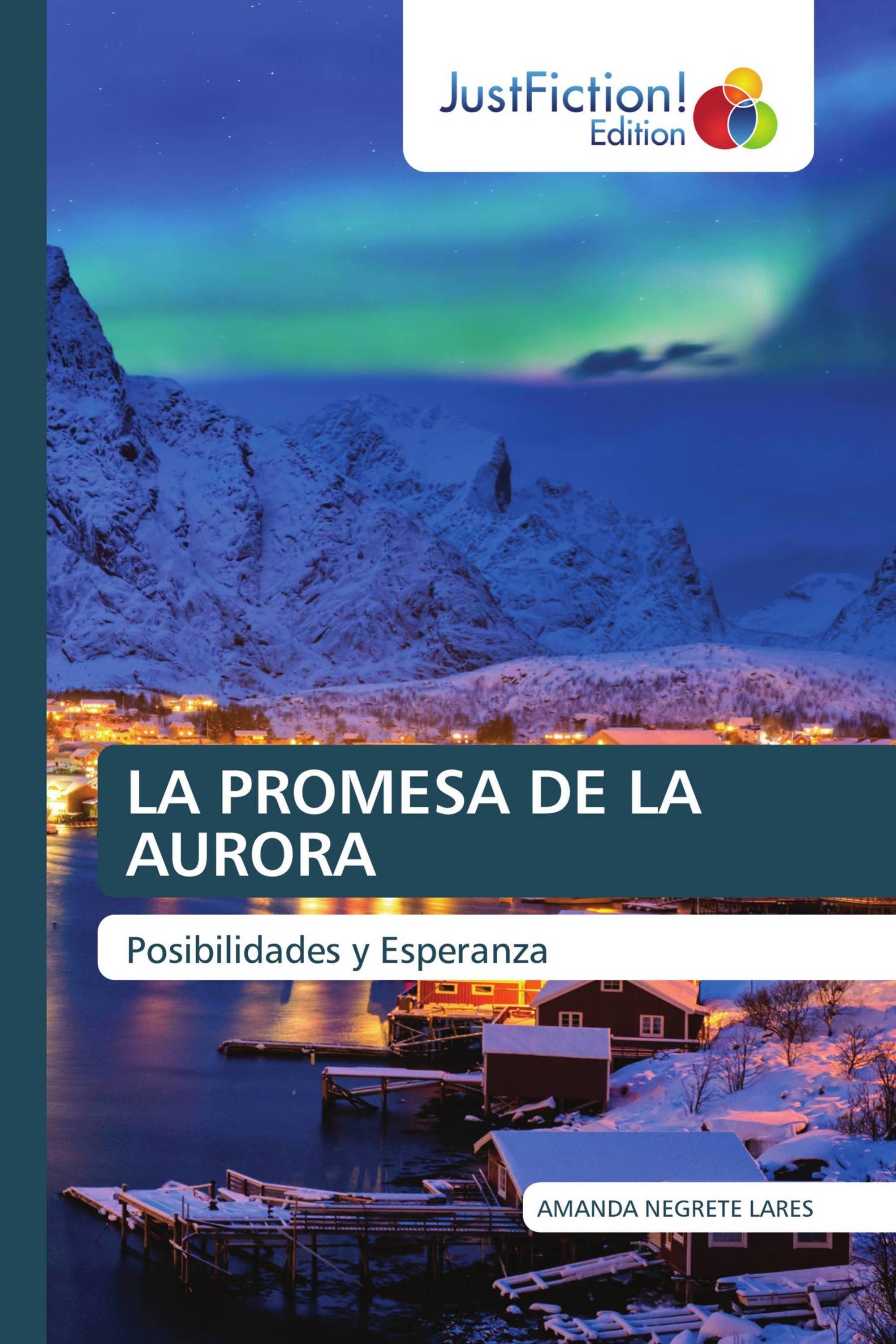 LA PROMESA DE LA AURORA