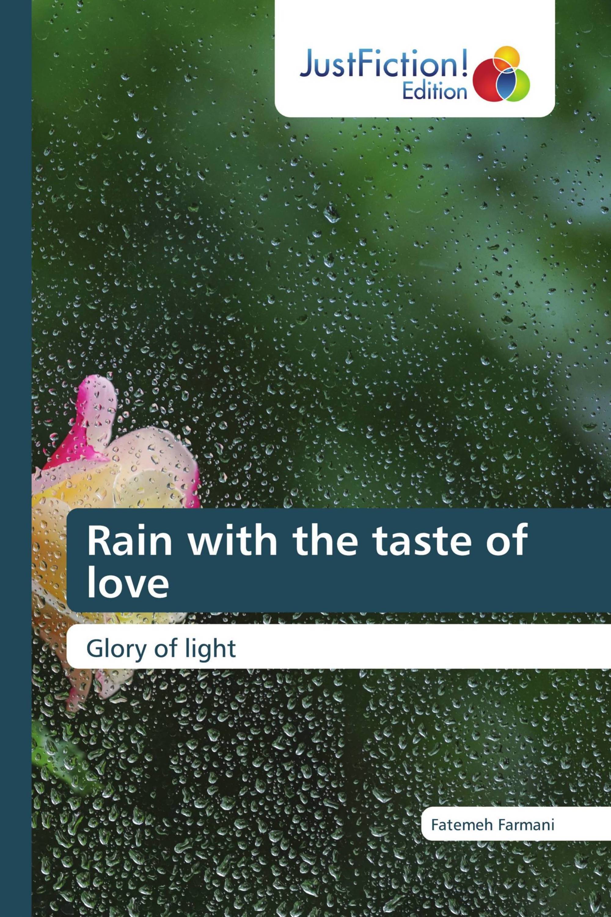 Rain with the taste of love