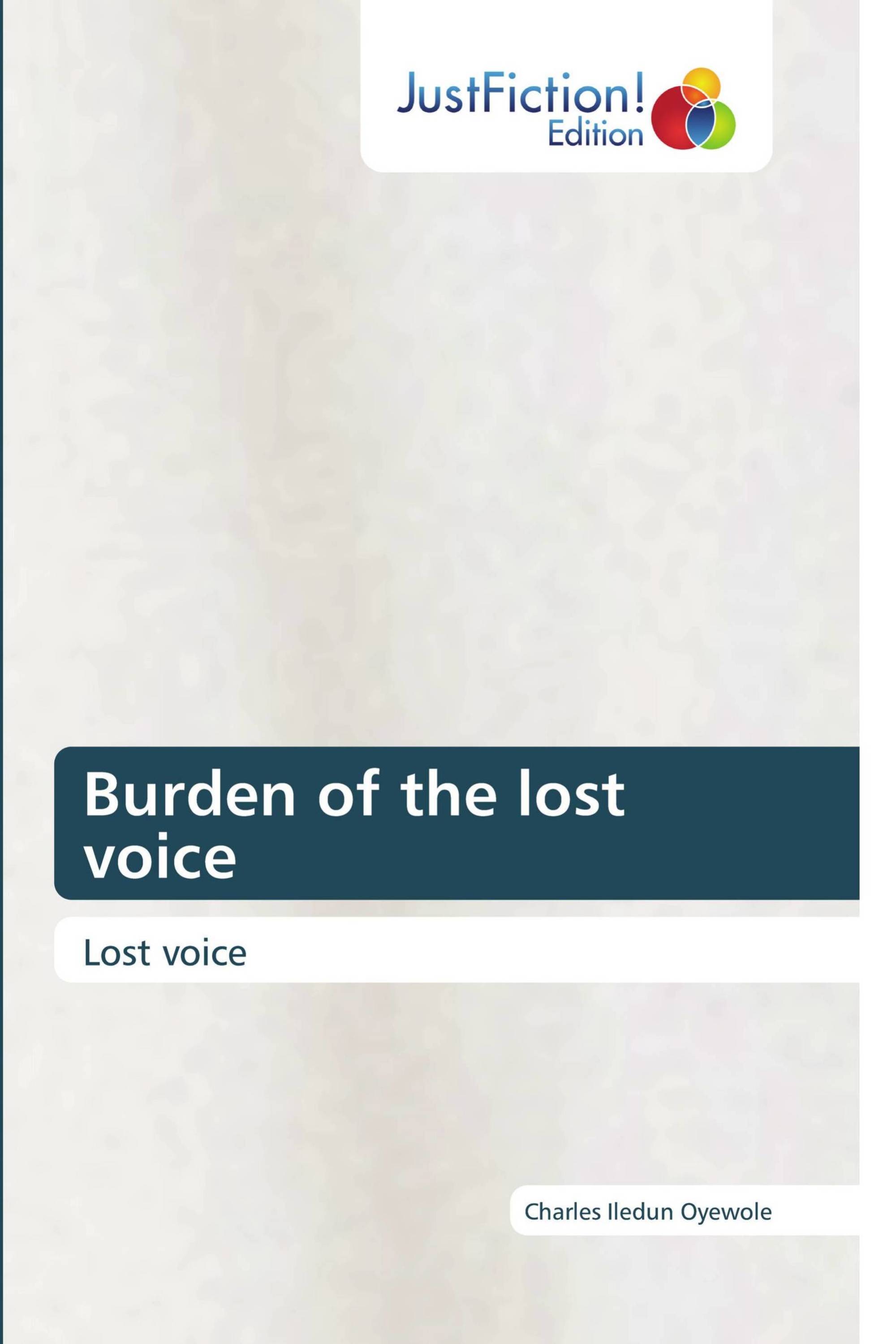 Burden of the lost voice