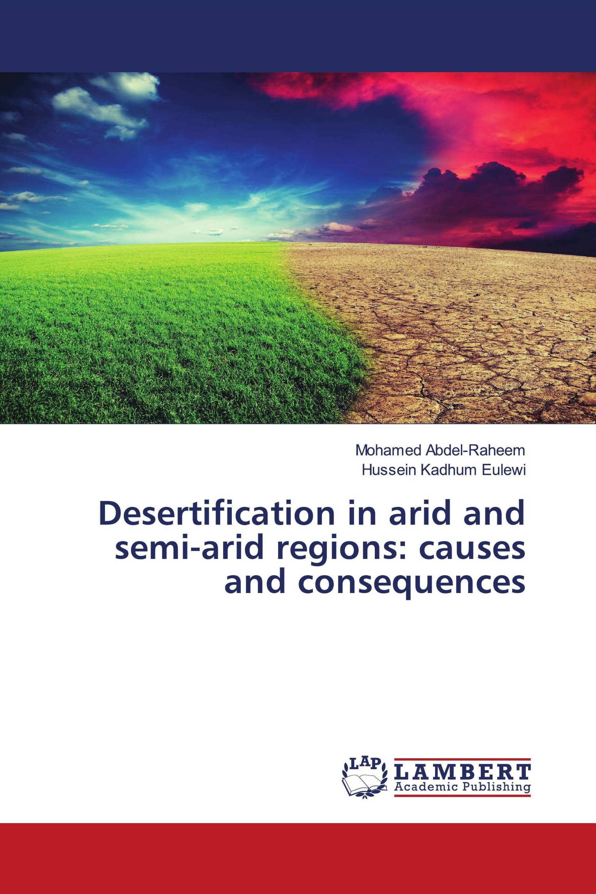 Desertification in arid and semi-arid regions: causes and consequences