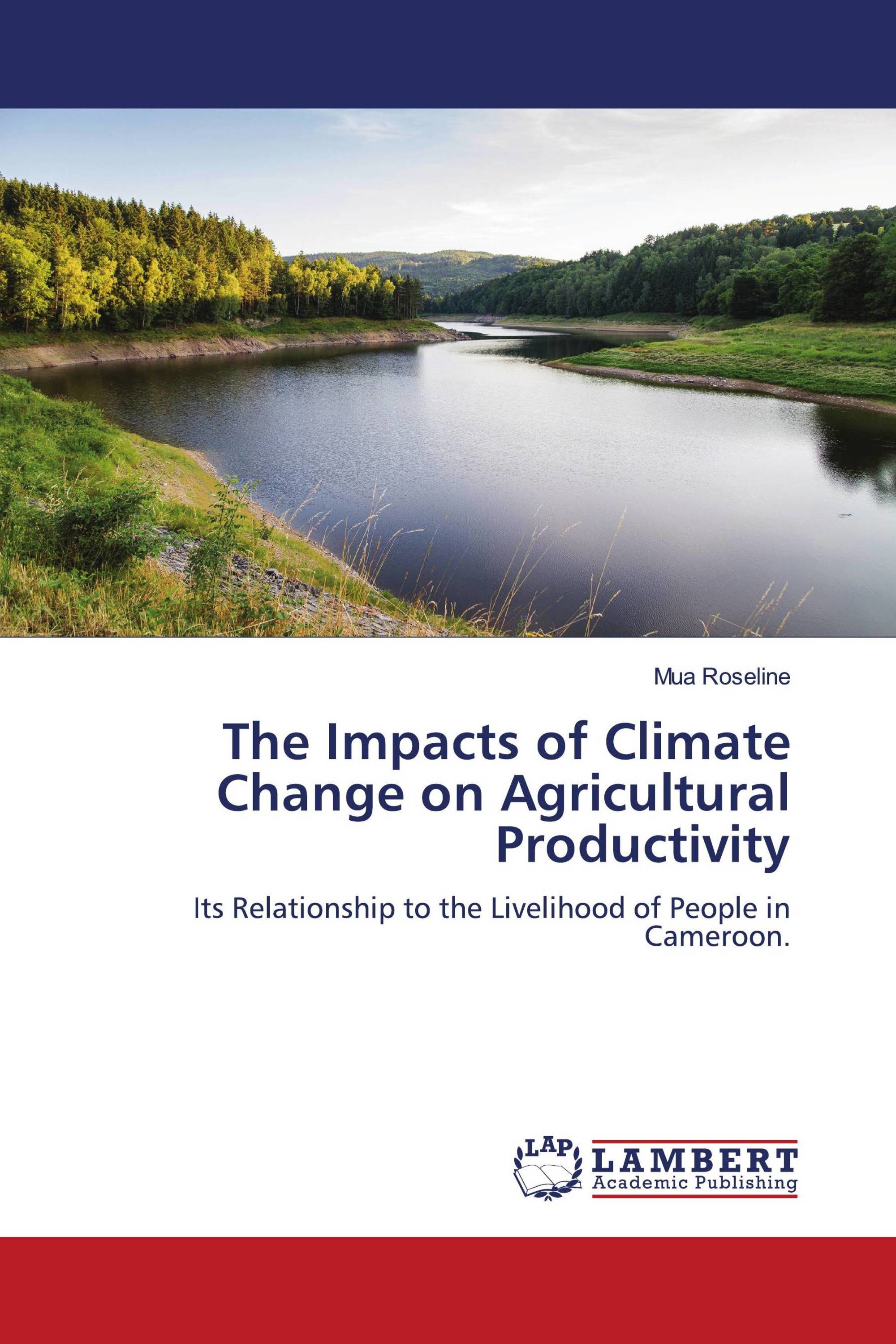 The Impacts of Climate Change on Agricultural Productivity