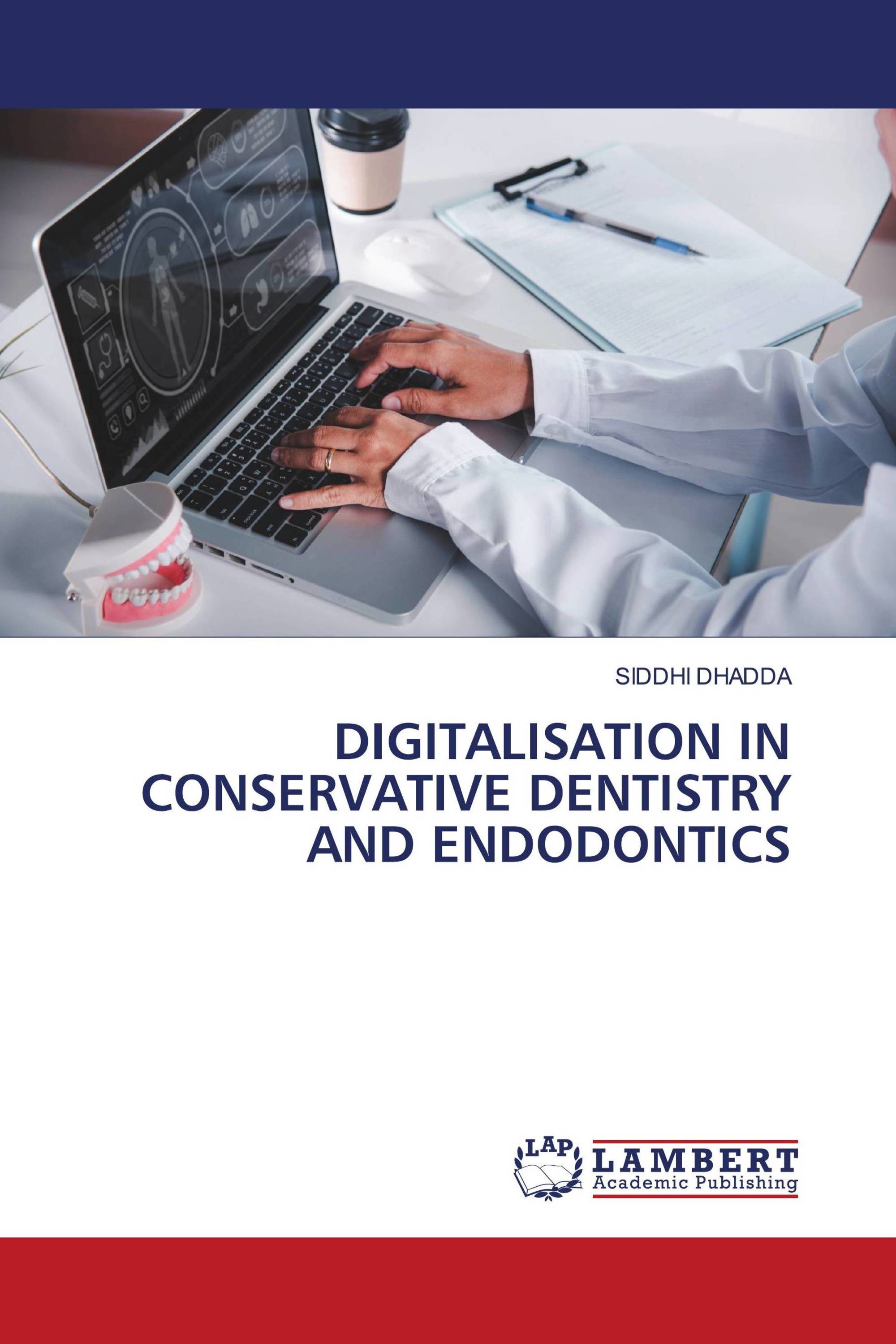 DIGITALISATION IN CONSERVATIVE DENTISTRY AND ENDODONTICS