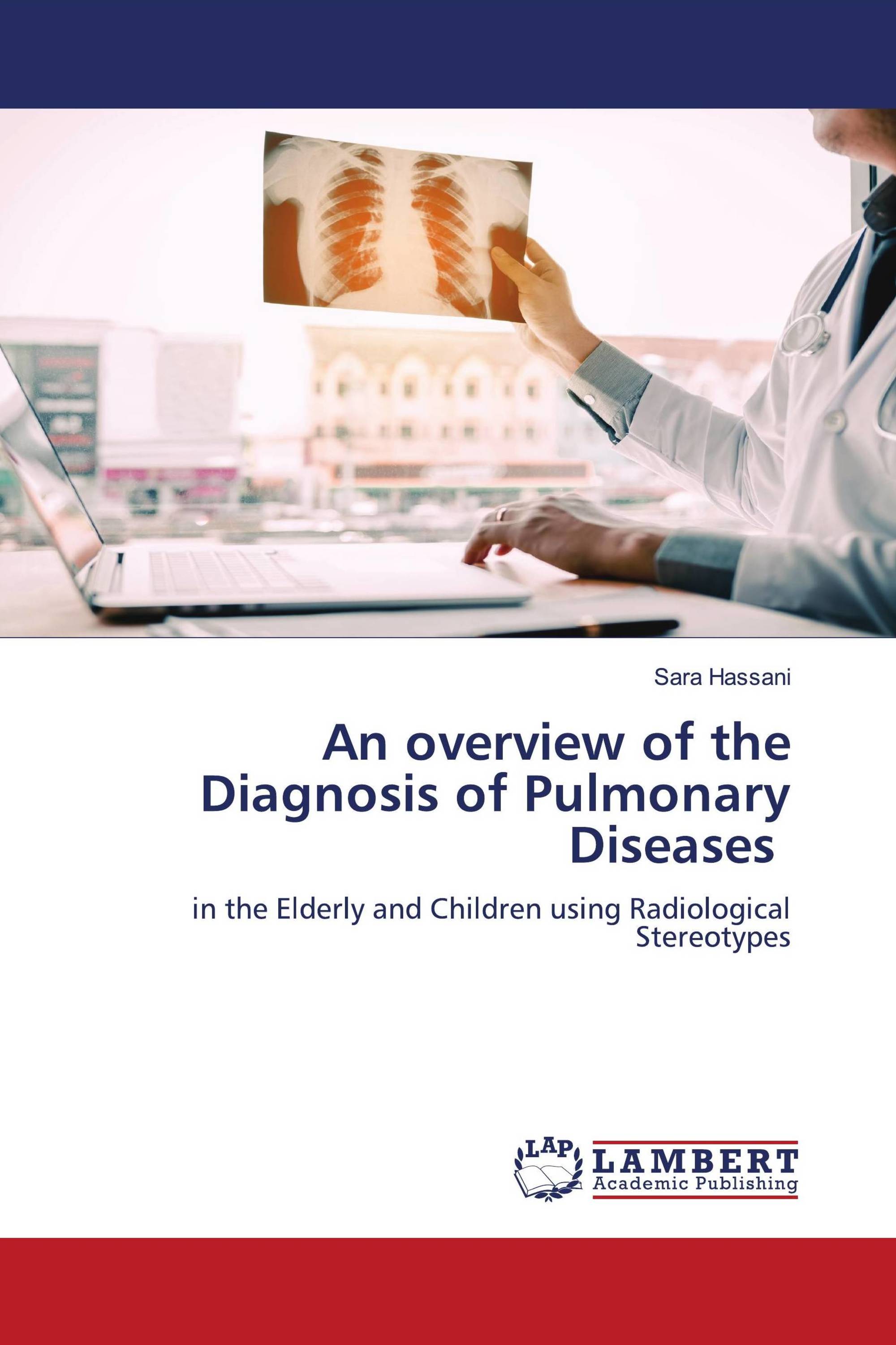 An Overview Of The Diagnosis Of Pulmonary Diseases / 978-620-6-75335-3 ...