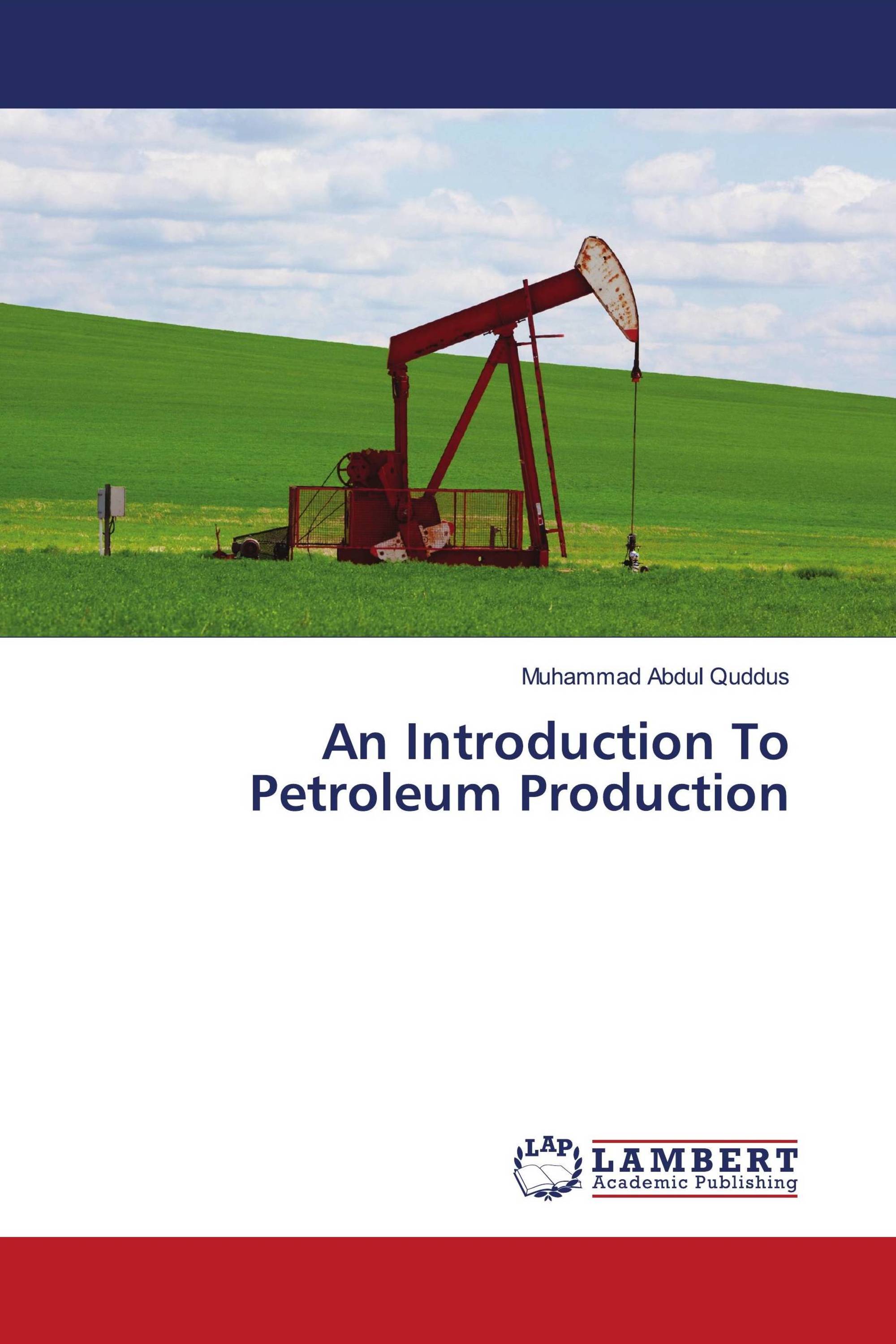 An Introduction To Petroleum Production