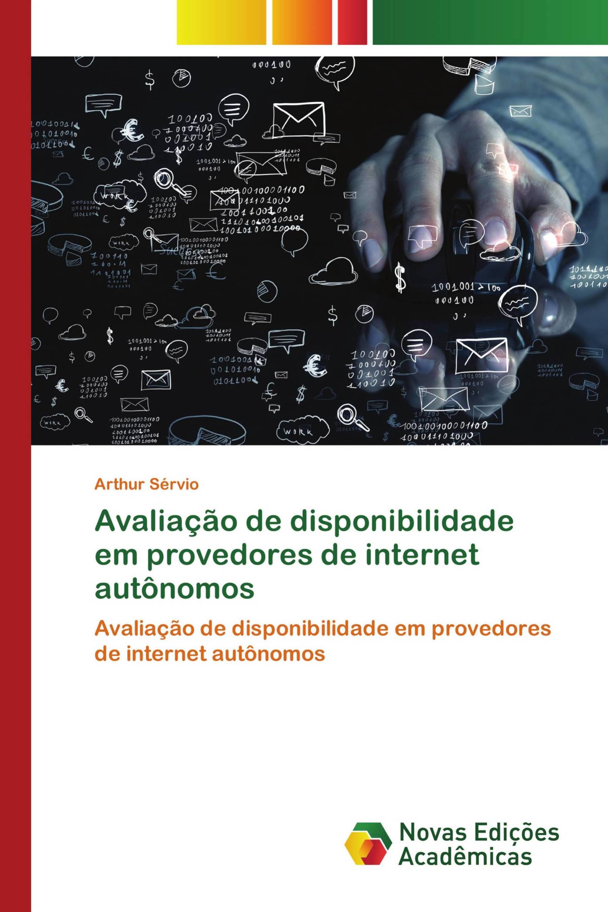 Avaliação de disponibilidade em provedores de internet autônomos