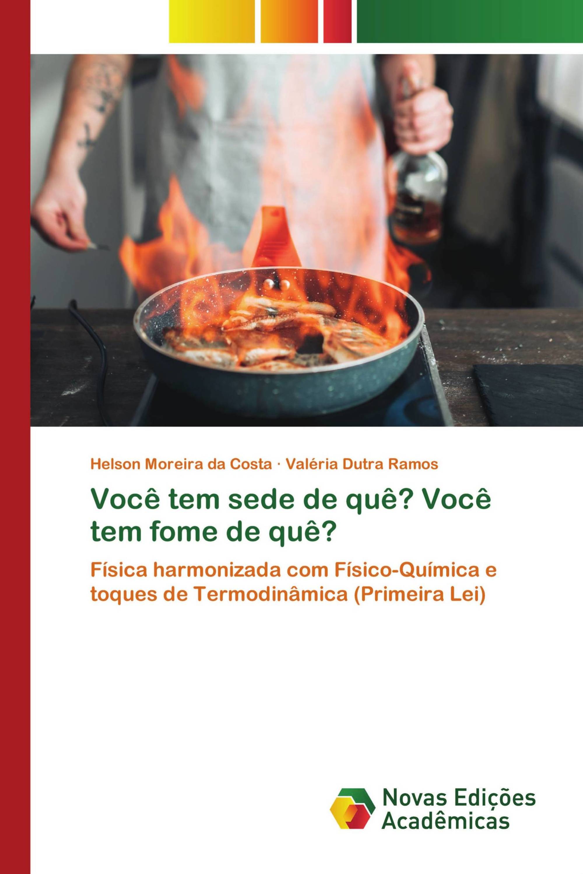 Você tem sede de quê? Você tem fome de quê?