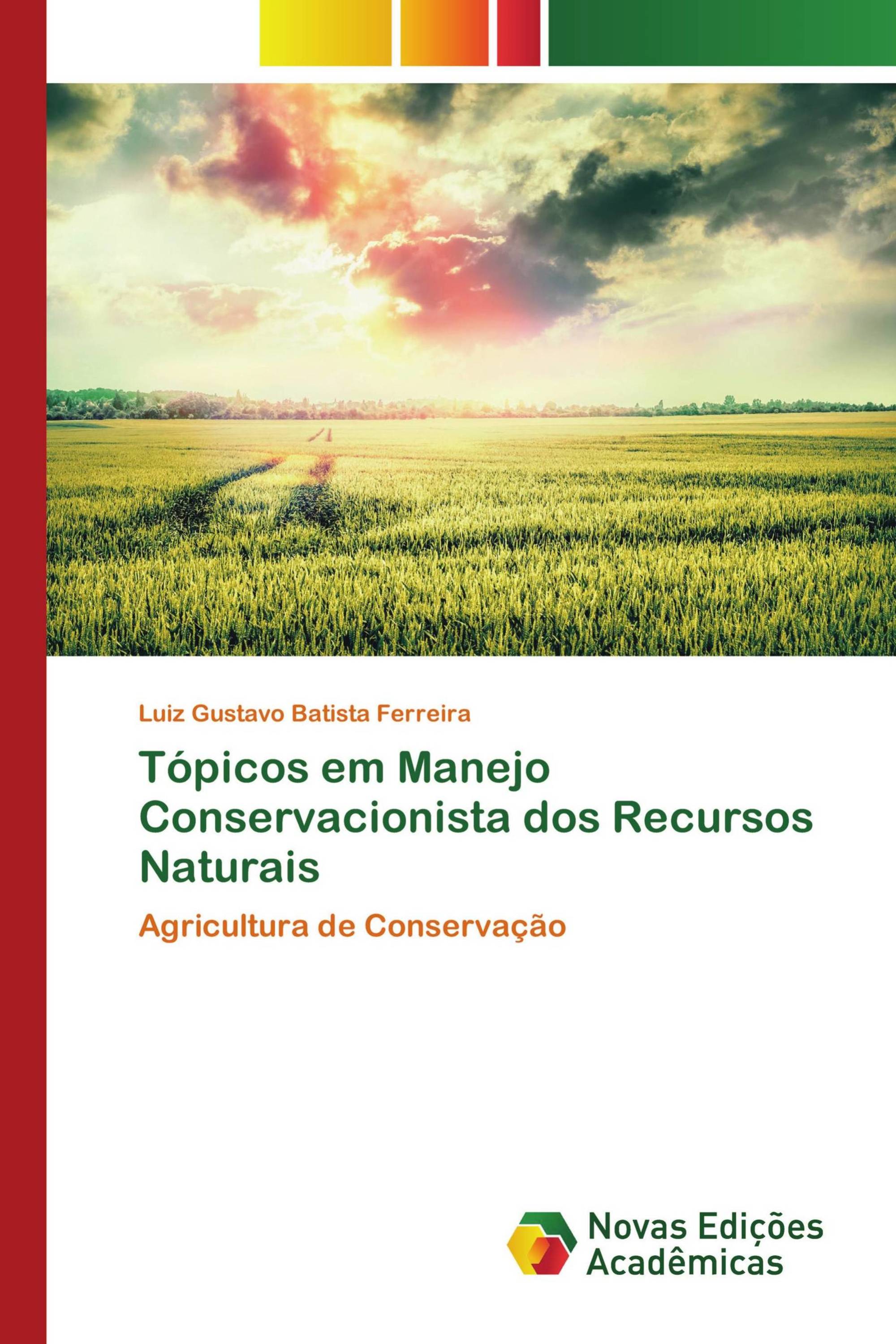 Tópicos em Manejo Conservacionista dos Recursos Naturais