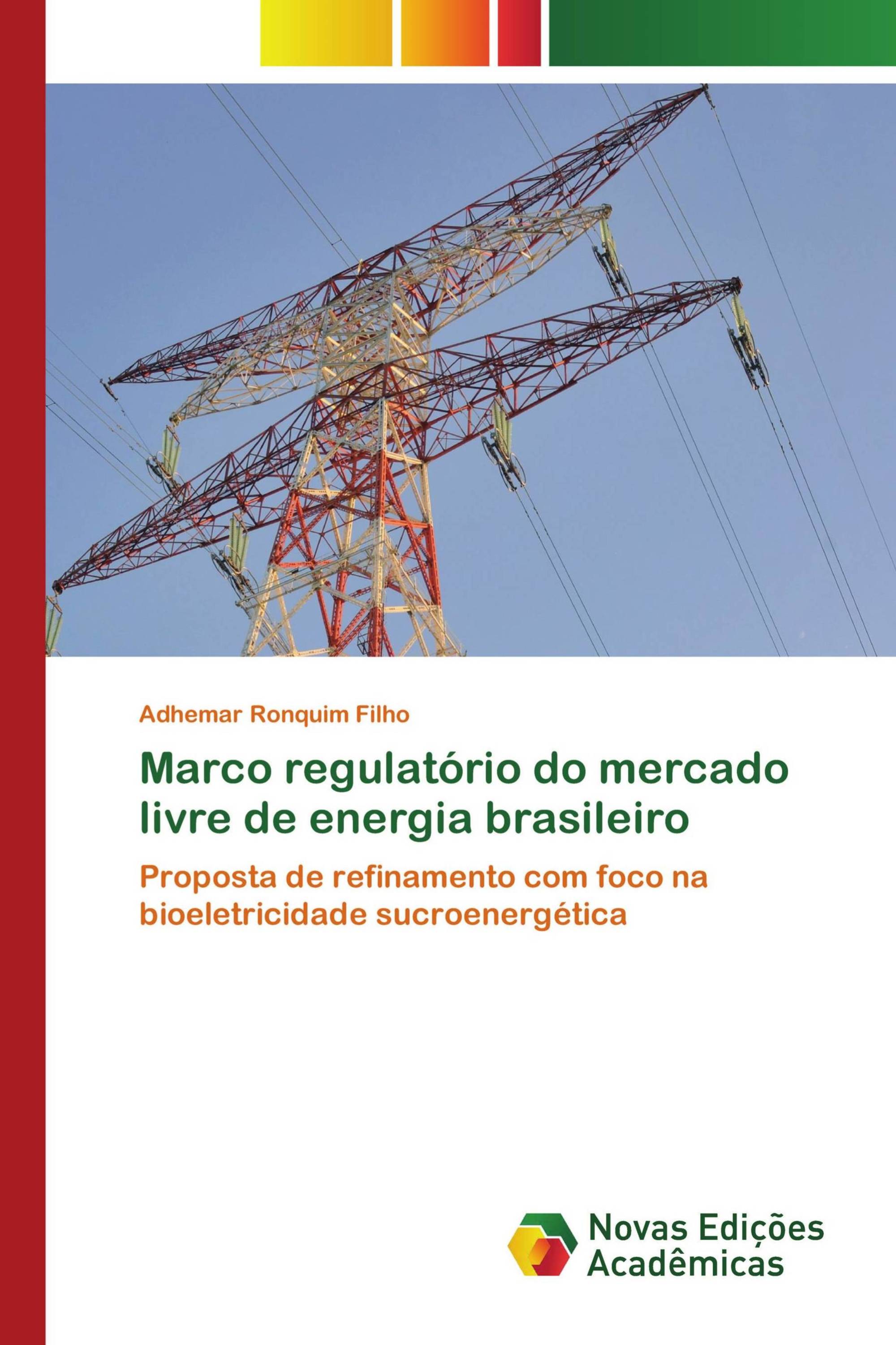 Marco regulatório do mercado livre de energia brasileiro