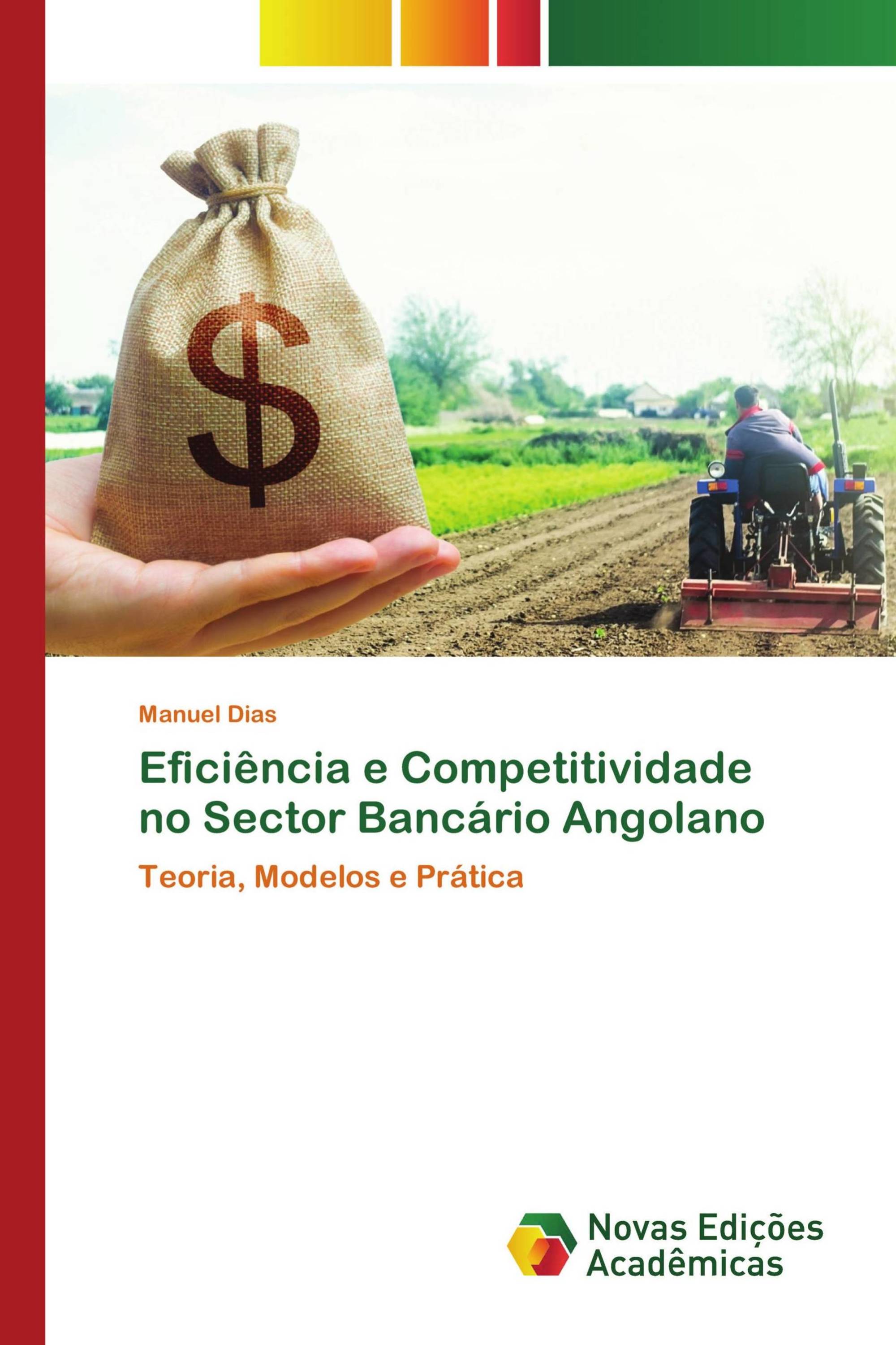 Eficiência e Competitividade no Sector Bancário Angolano