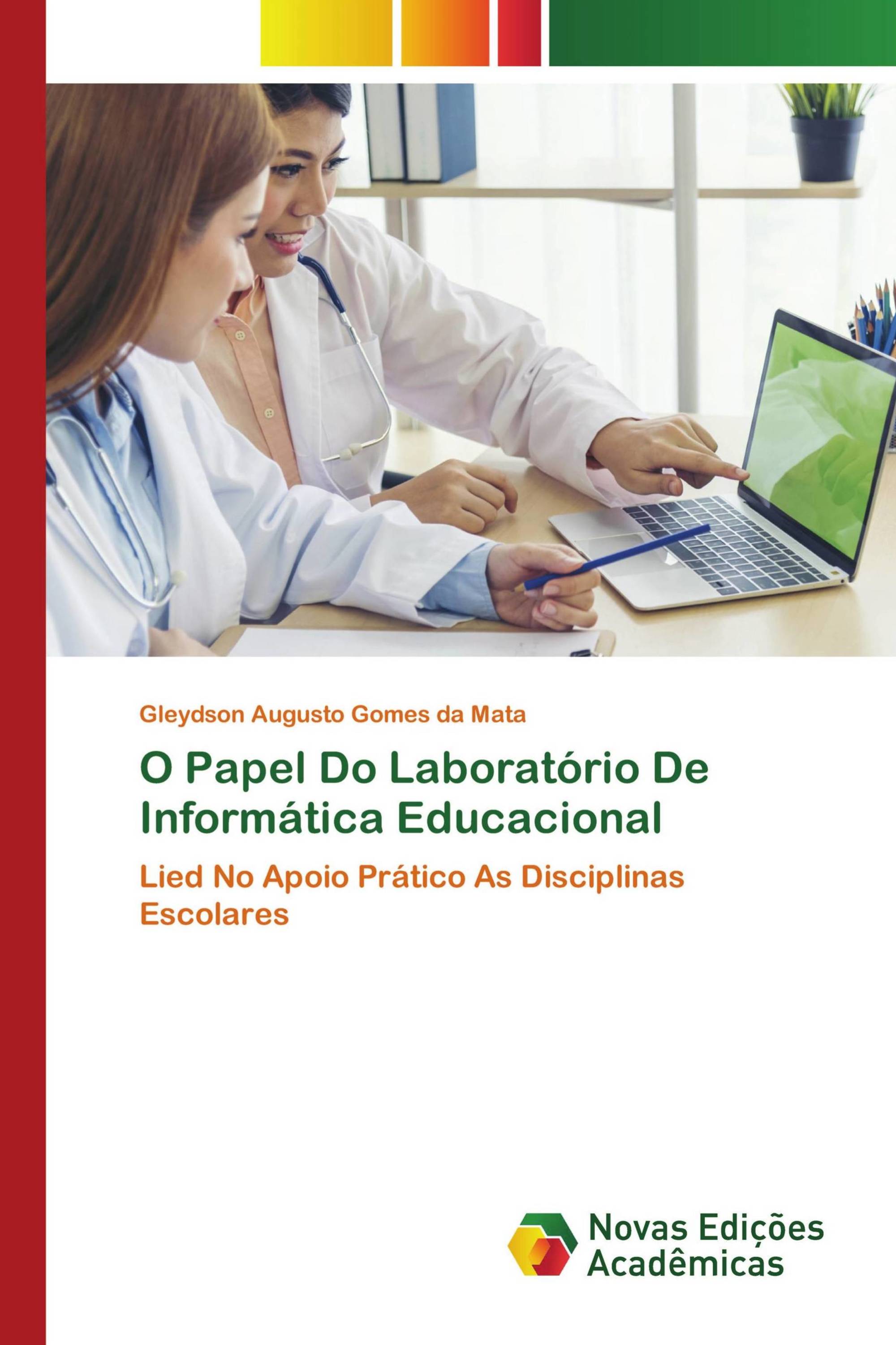 O Papel Do Laboratório De Informática Educacional