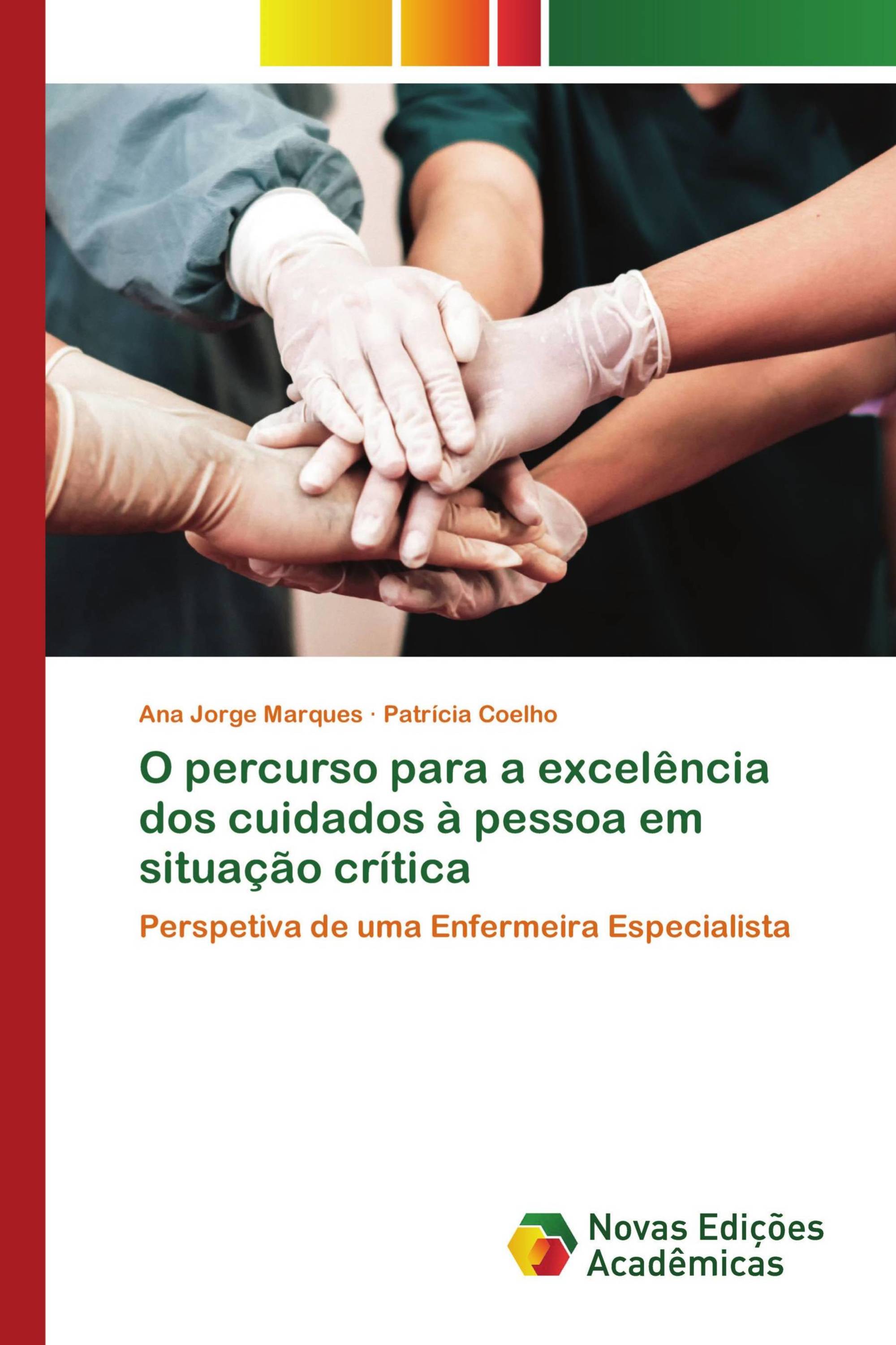 O percurso para a excelência dos cuidados à pessoa em situação crítica