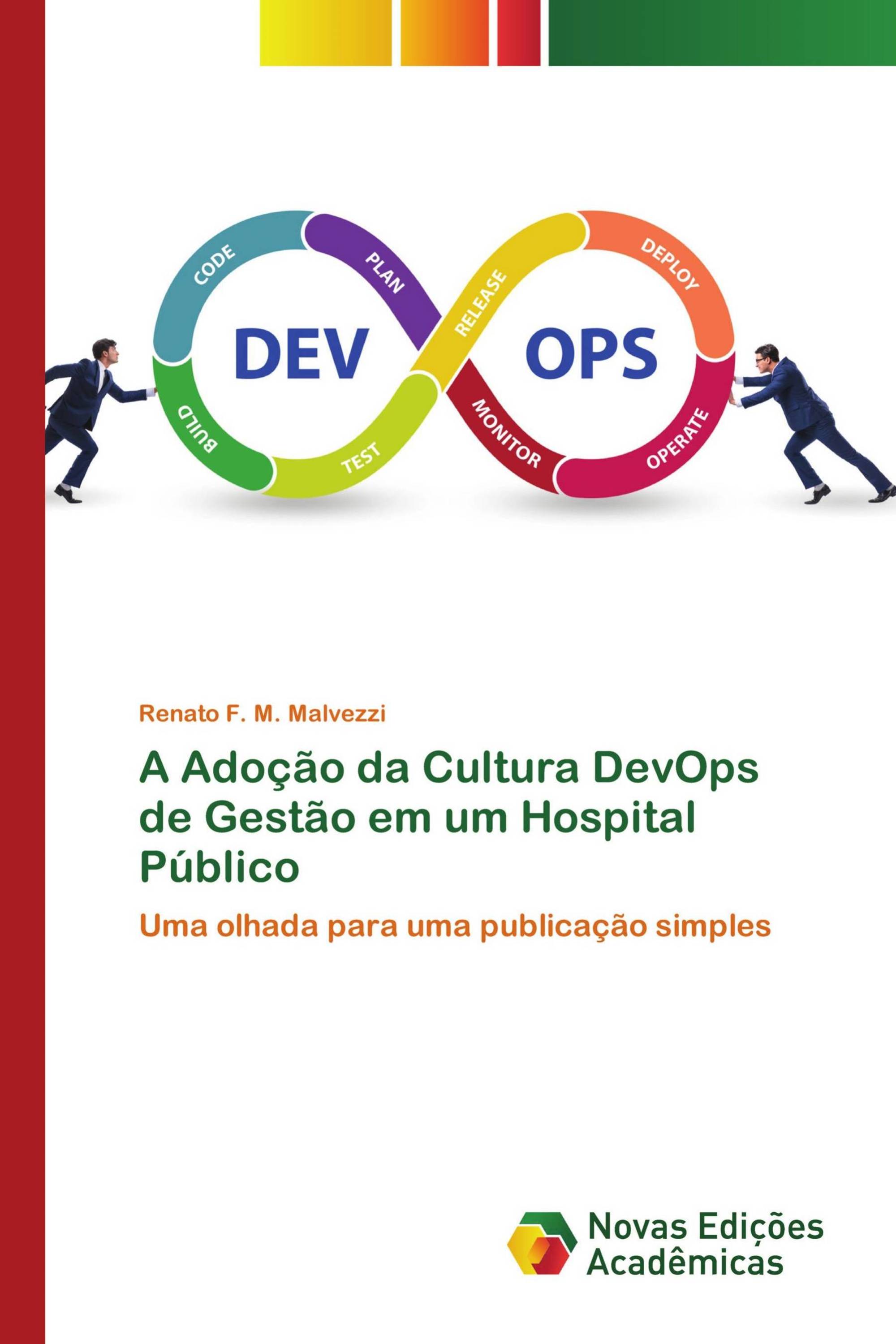 A Adoção da Cultura DevOps de Gestão em um Hospital Público