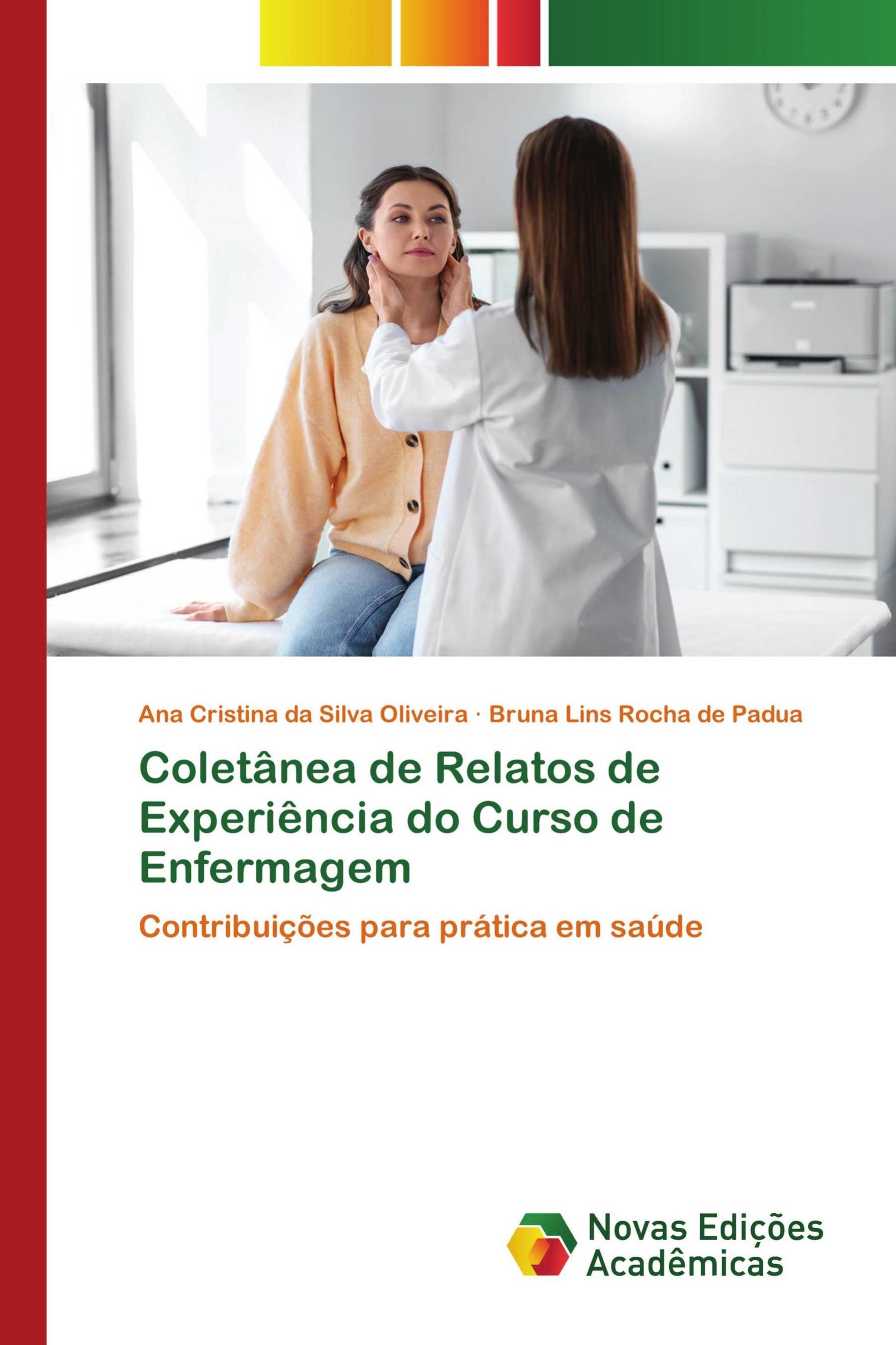 Coletânea de Relatos de Experiência do Curso de Enfermagem