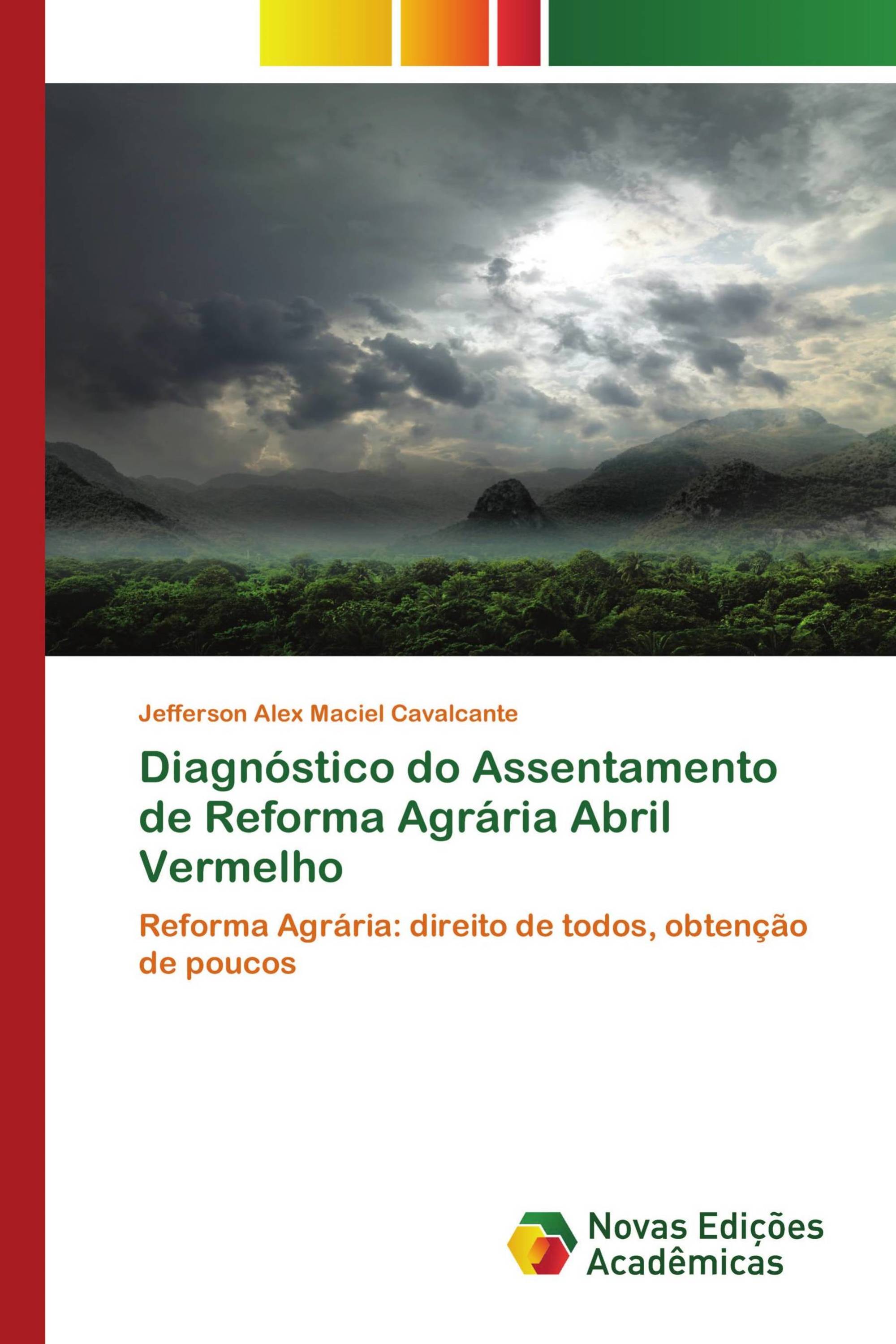 Diagnóstico do Assentamento de Reforma Agrária Abril Vermelho