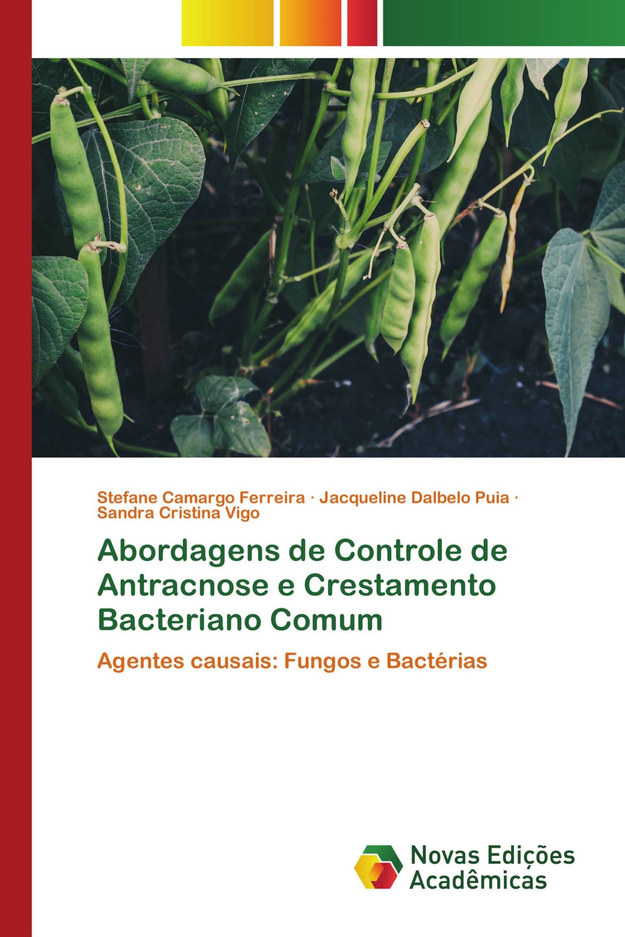 Abordagens de Controle de Antracnose e Crestamento Bacteriano Comum