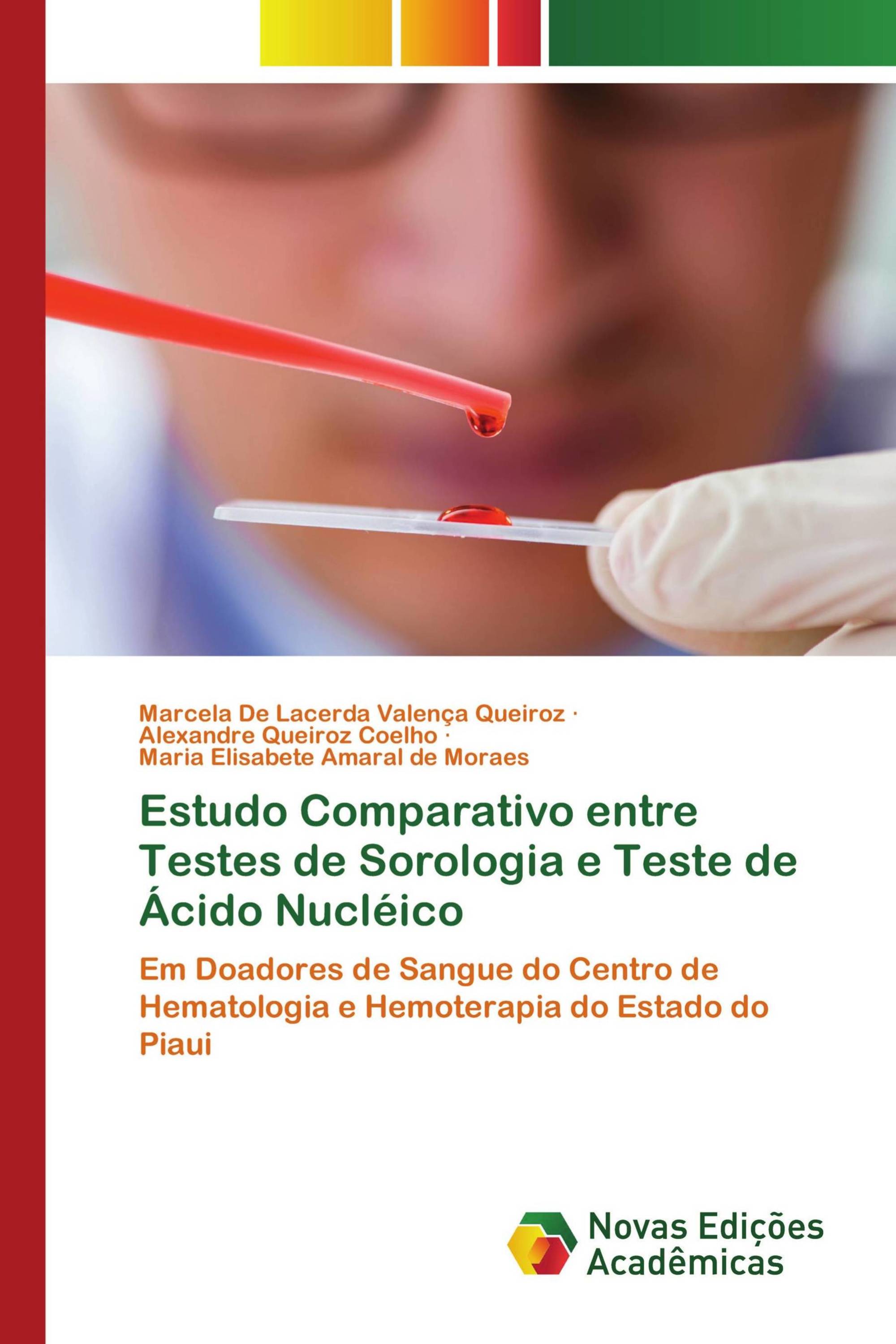 Estudo Comparativo entre Testes de Sorologia e Teste de Ácido Nucléico