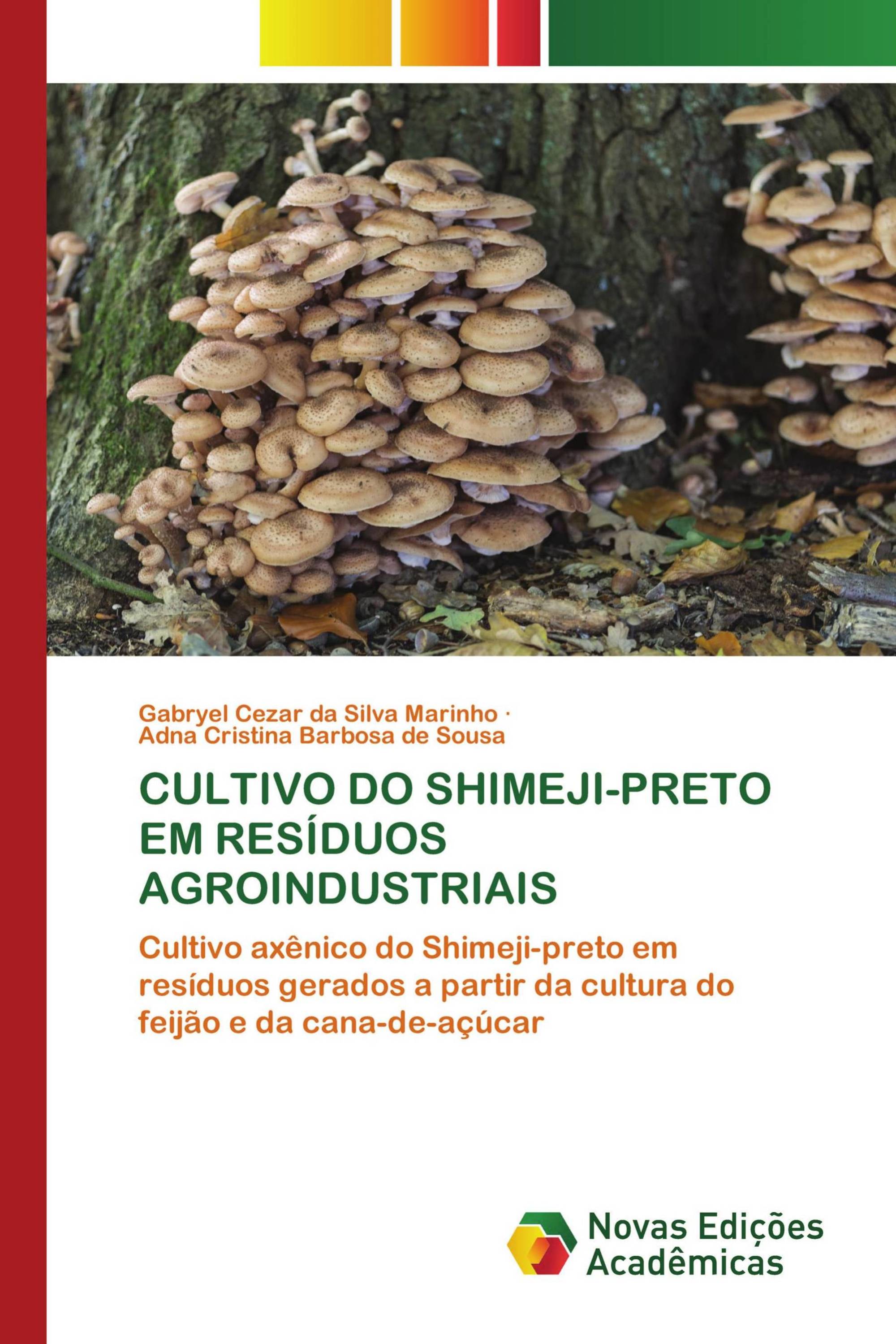 CULTIVO DO SHIMEJI-PRETO EM RESÍDUOS AGROINDUSTRIAIS