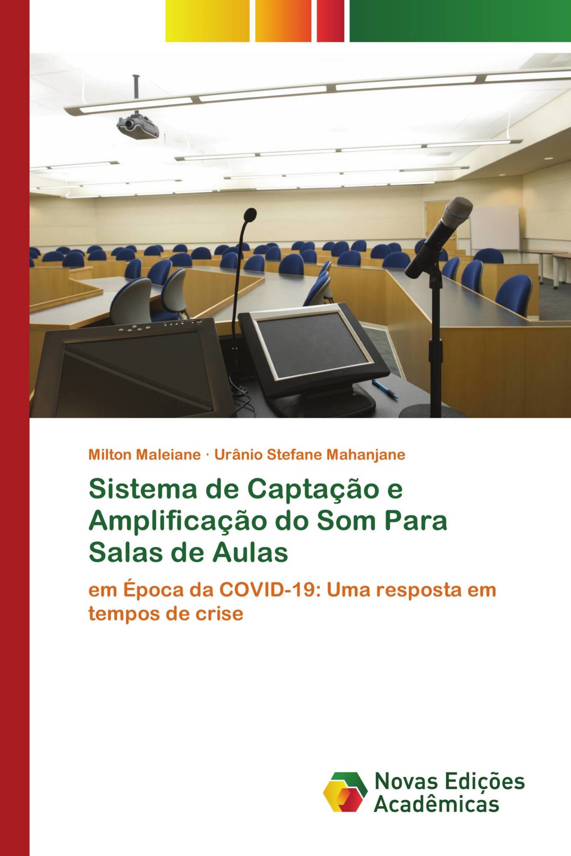 Sistema de Captação e Amplificação do Som Para Salas de Aulas