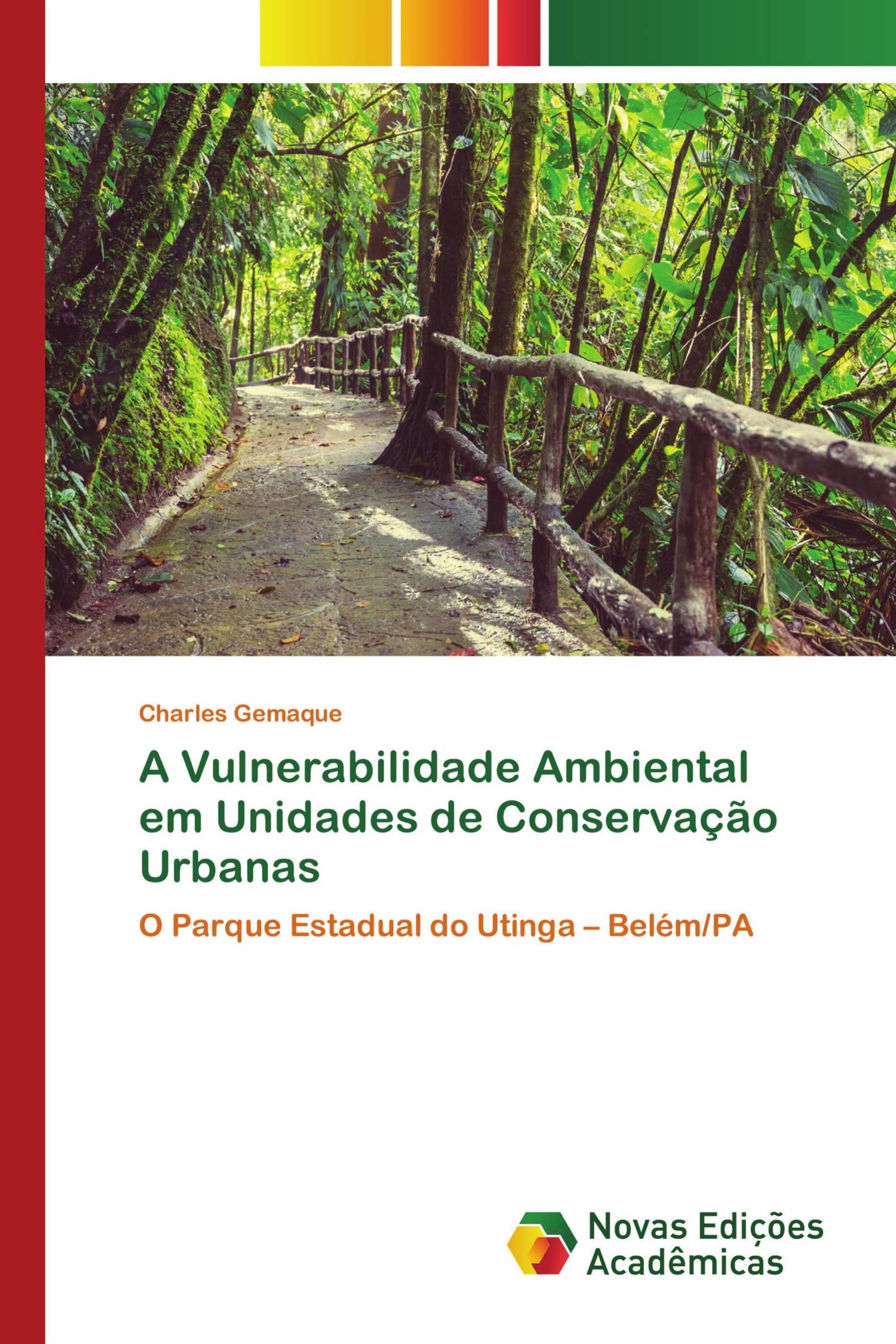 A Vulnerabilidade Ambiental em Unidades de Conservação Urbanas