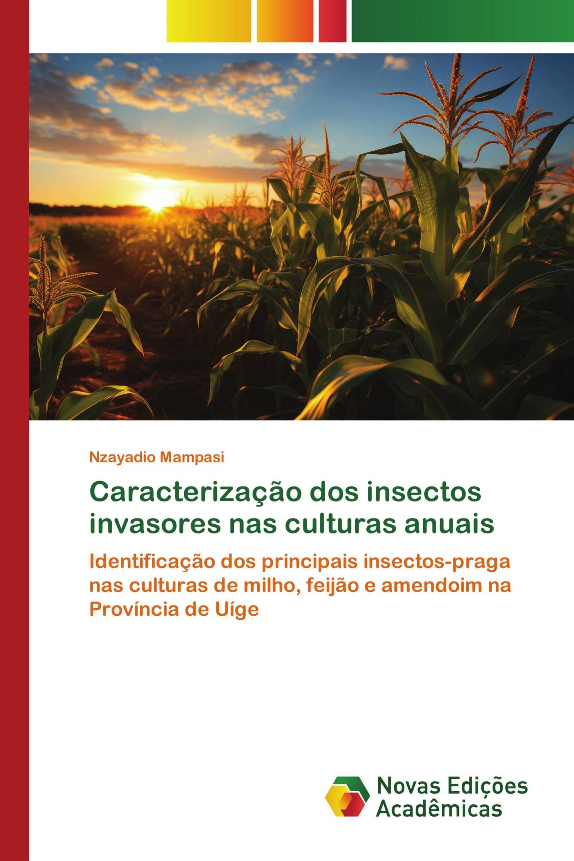 Caracterização dos insectos invasores nas culturas anuais