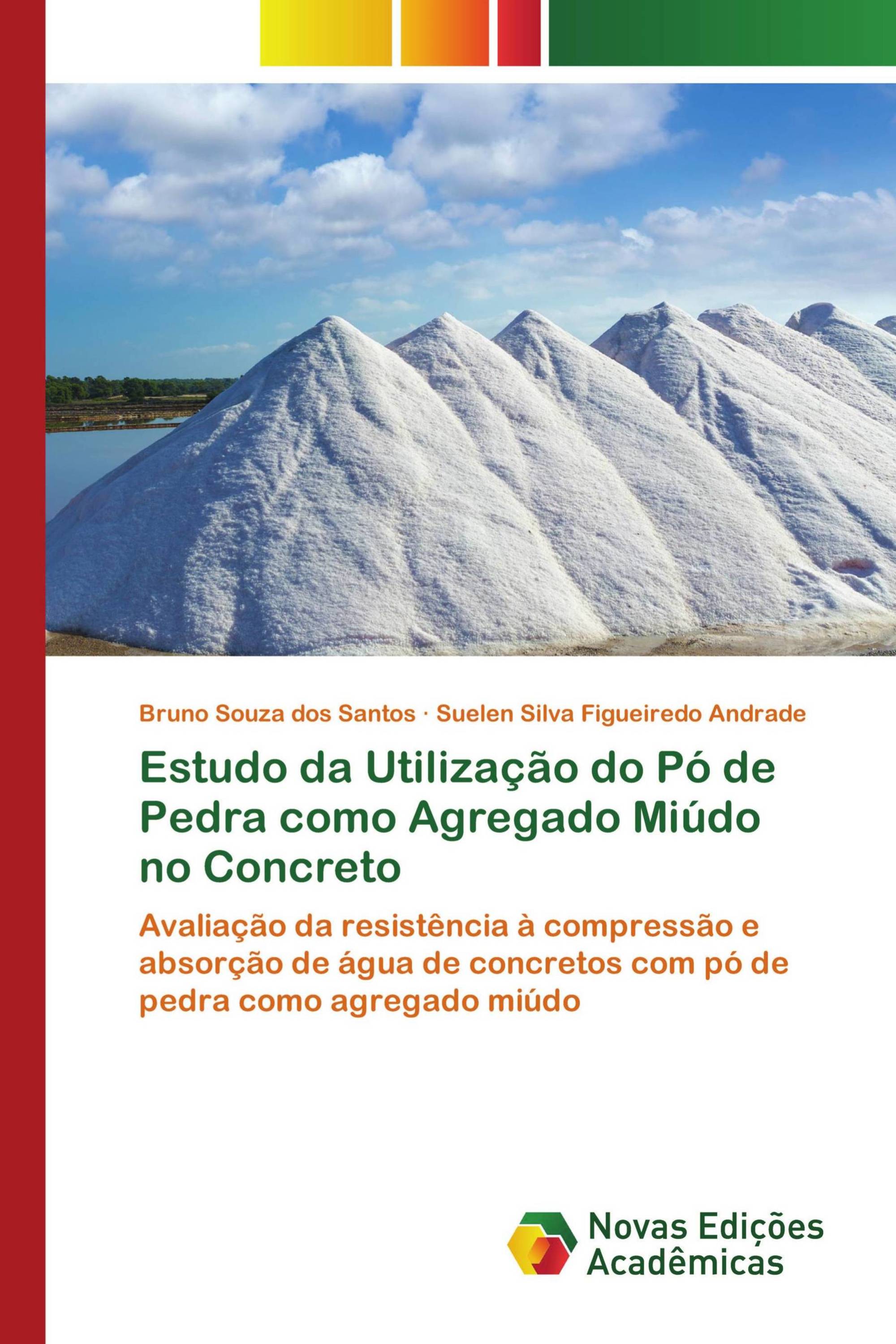 Estudo da Utilização do Pó de Pedra como Agregado Miúdo no Concreto