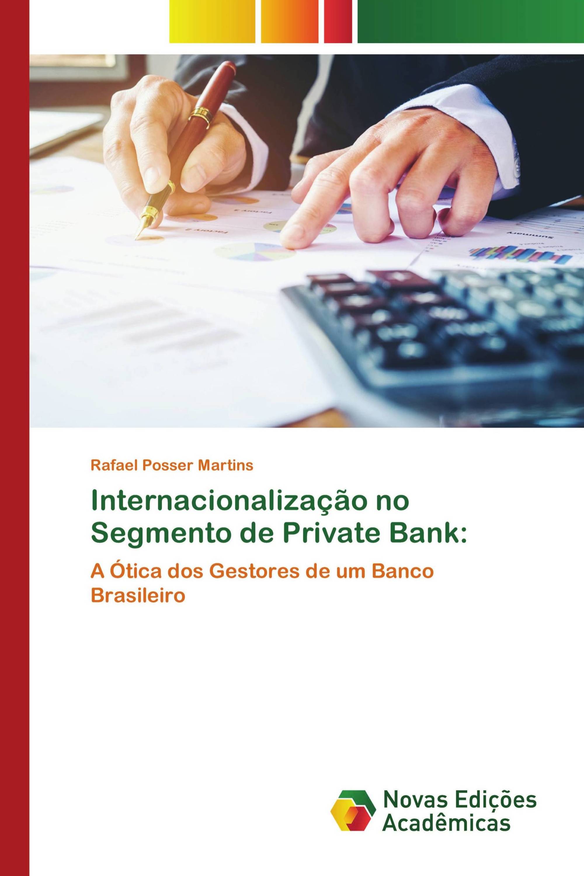 Internacionalização no Segmento de Private Bank: