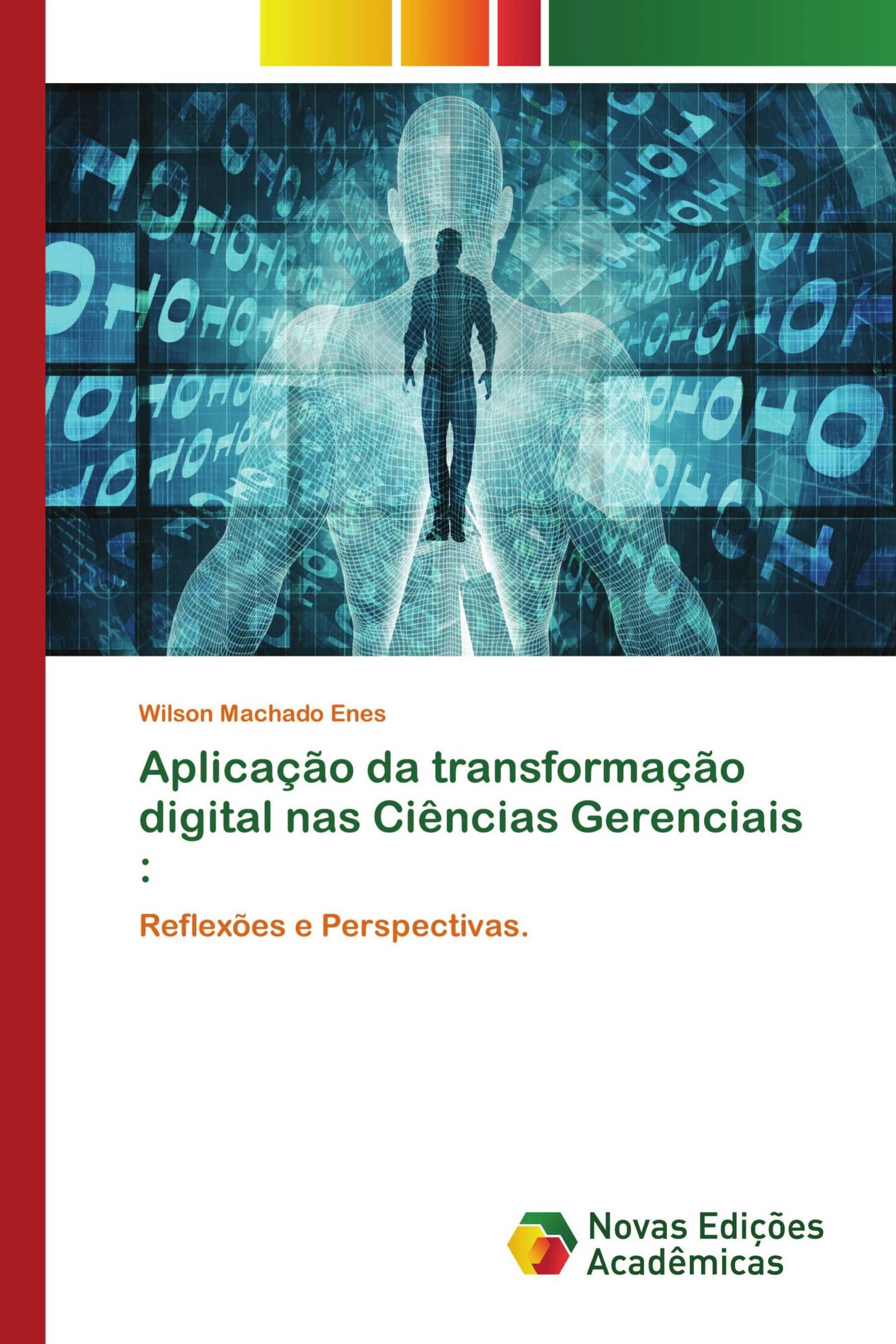 Aplicação da transformação digital nas Ciências Gerenciais :