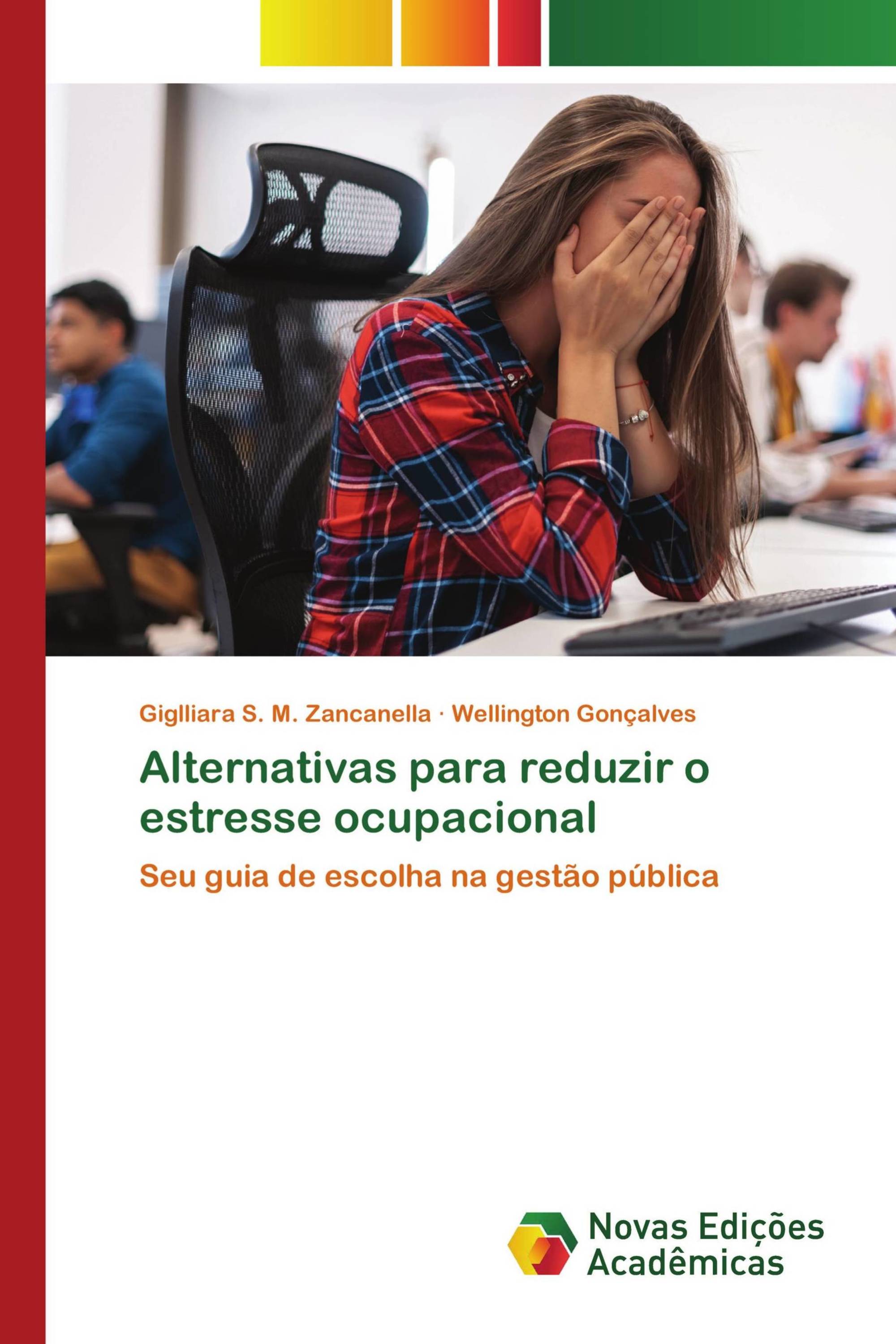 Alternativas para reduzir o estresse ocupacional