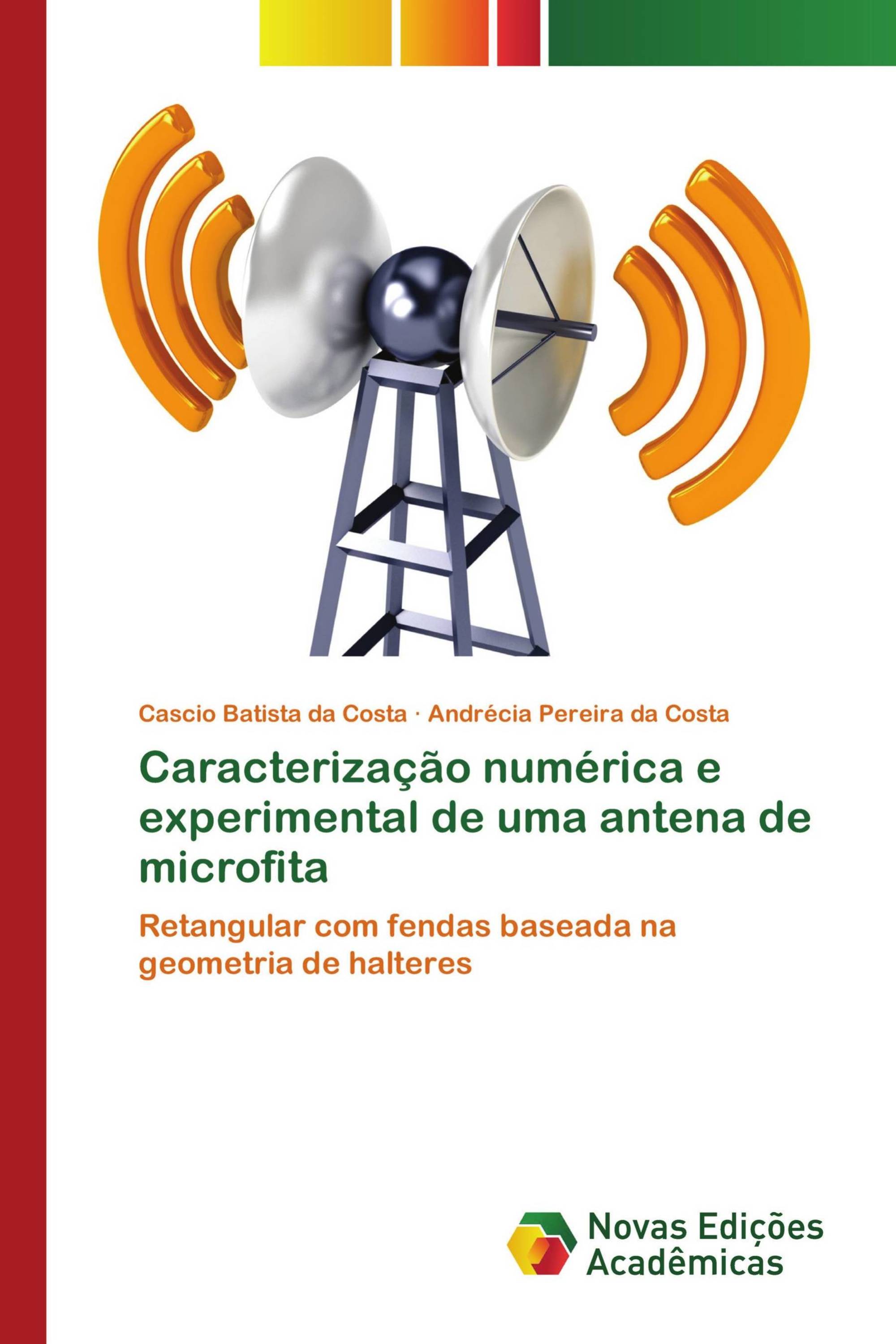 Caracterização numérica e experimental de uma antena de microfita