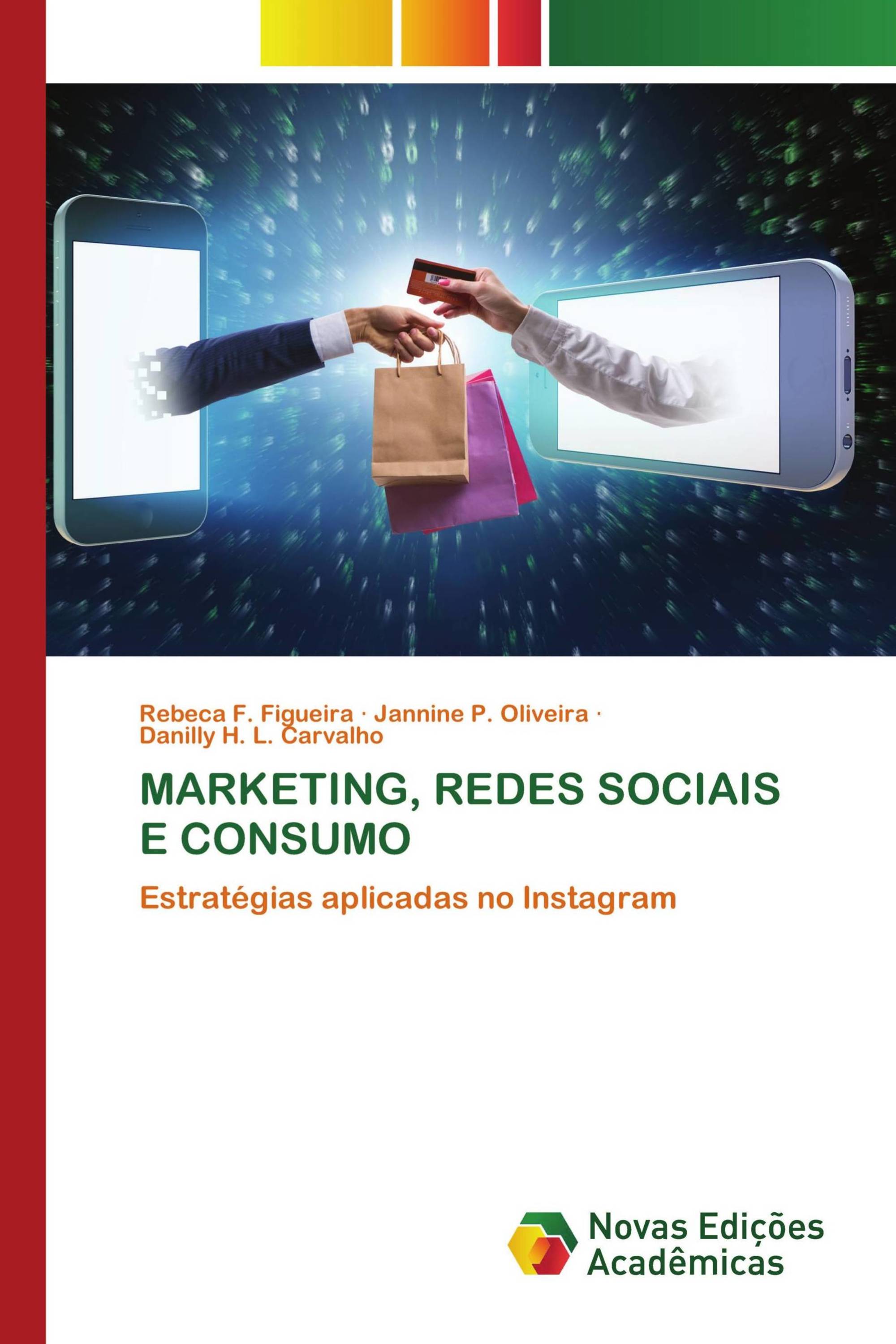 MARKETING, REDES SOCIAIS E CONSUMO