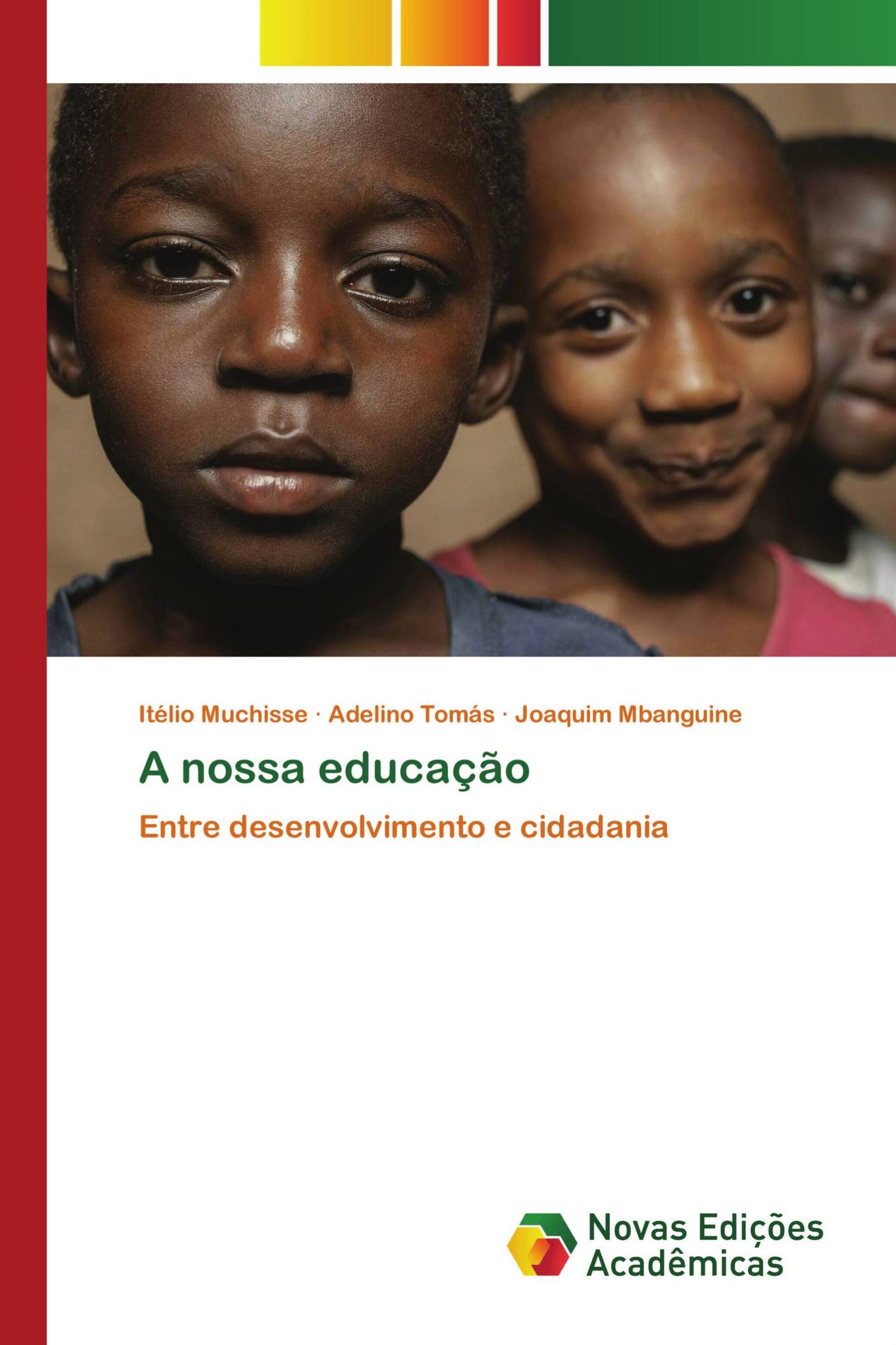 A nossa educação