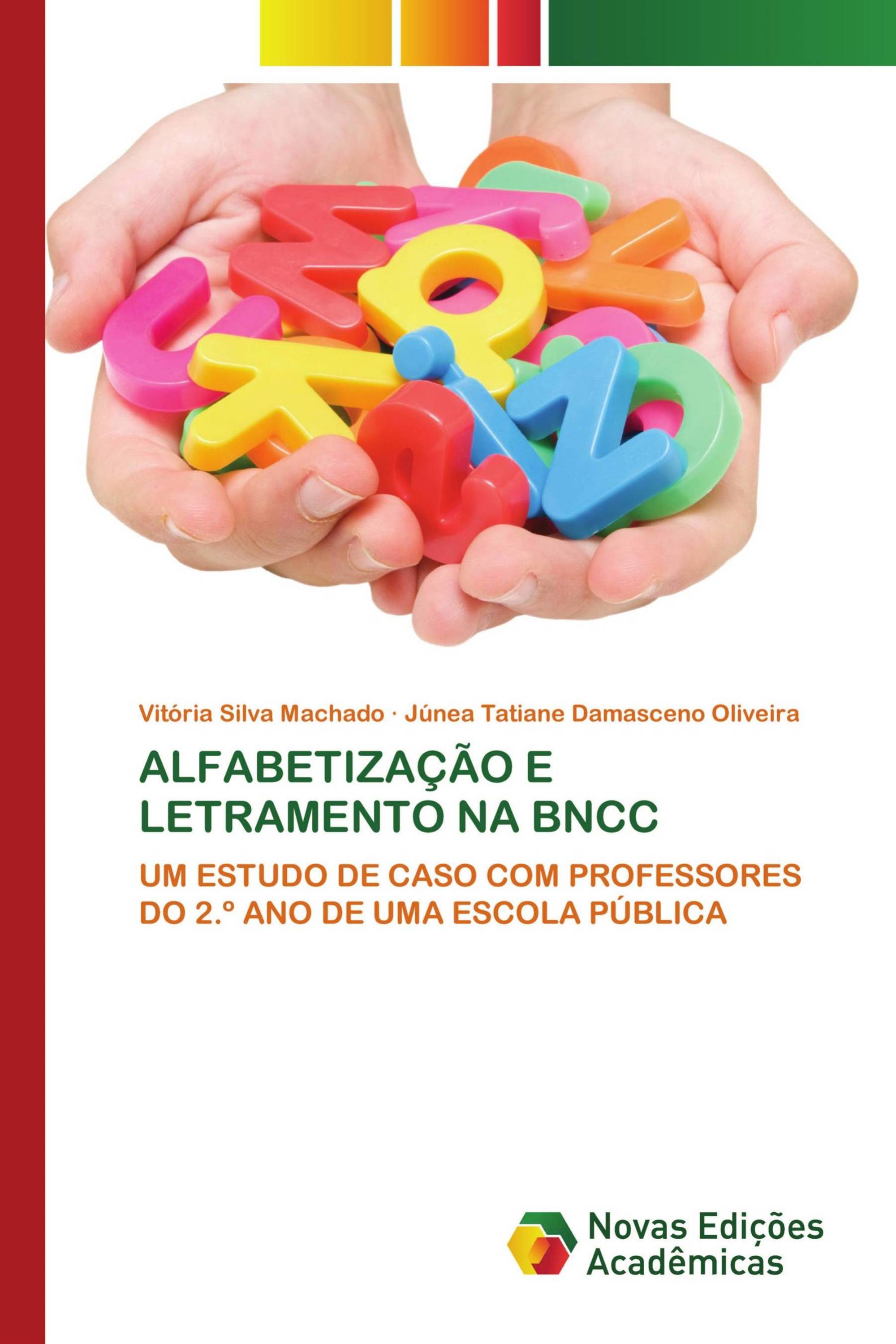 ALFABETIZAÇÃO E LETRAMENTO NA BNCC