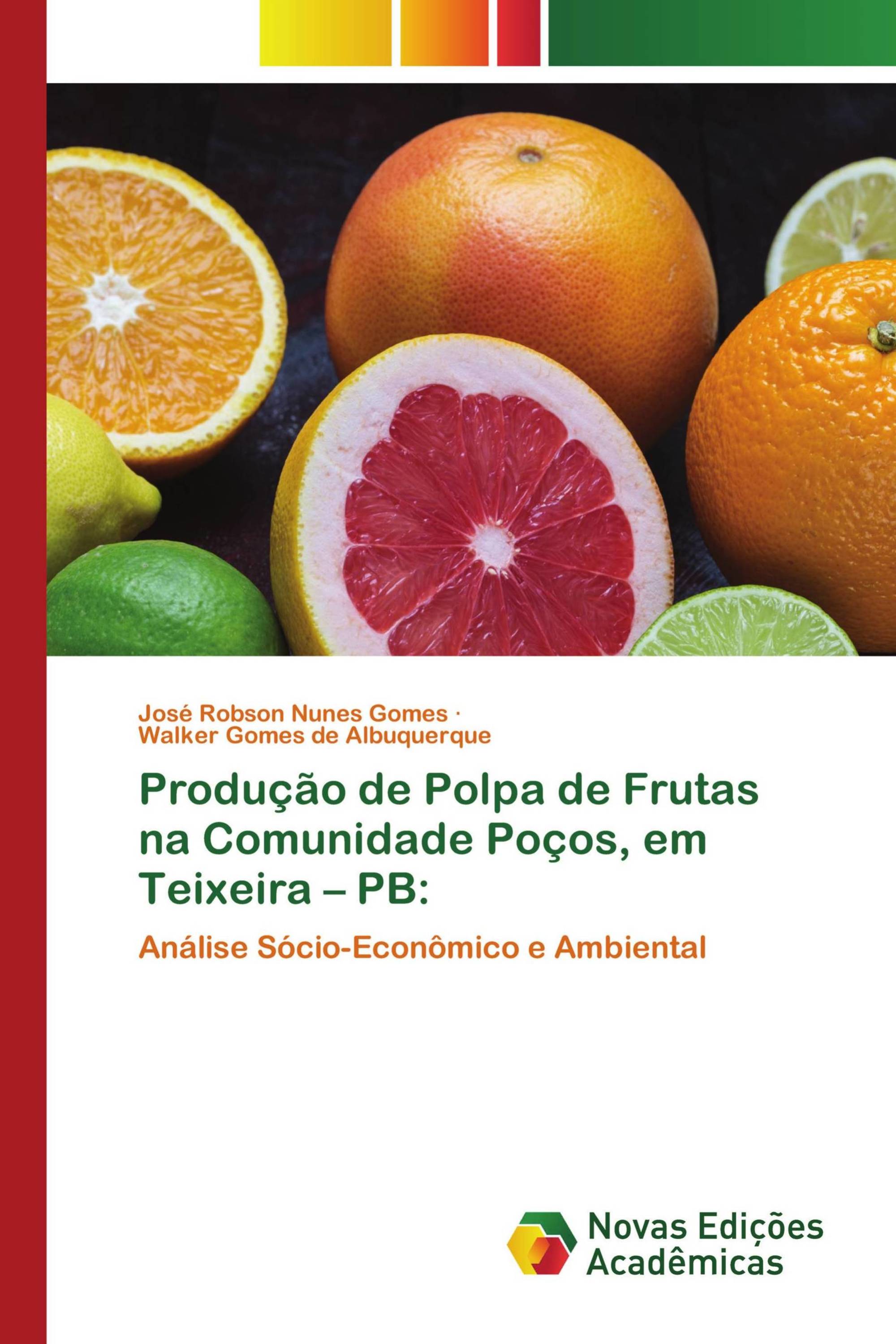 Produção de Polpa de Frutas na Comunidade Poços, em Teixeira – PB: