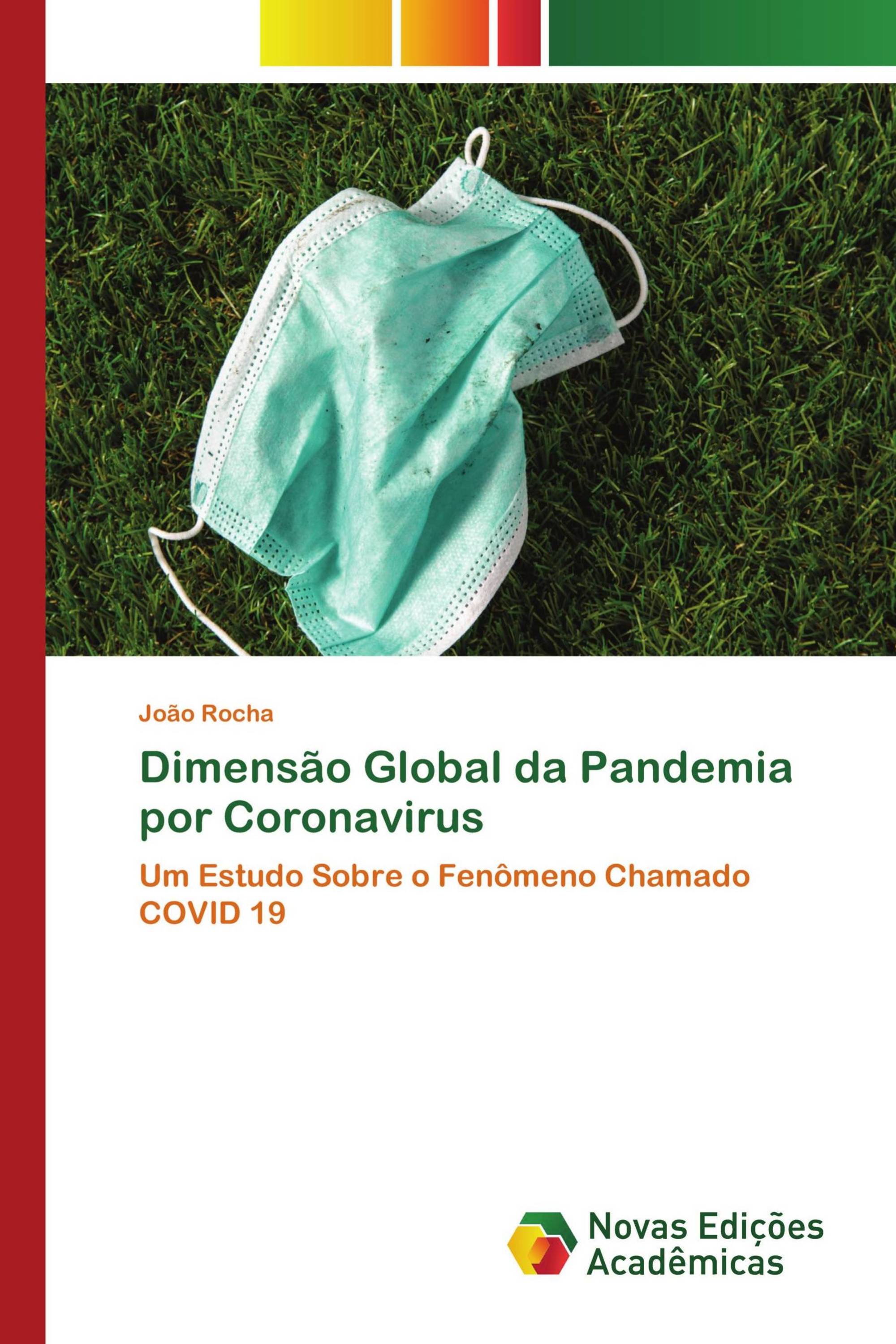 Dimensão Global da Pandemia por Coronavirus