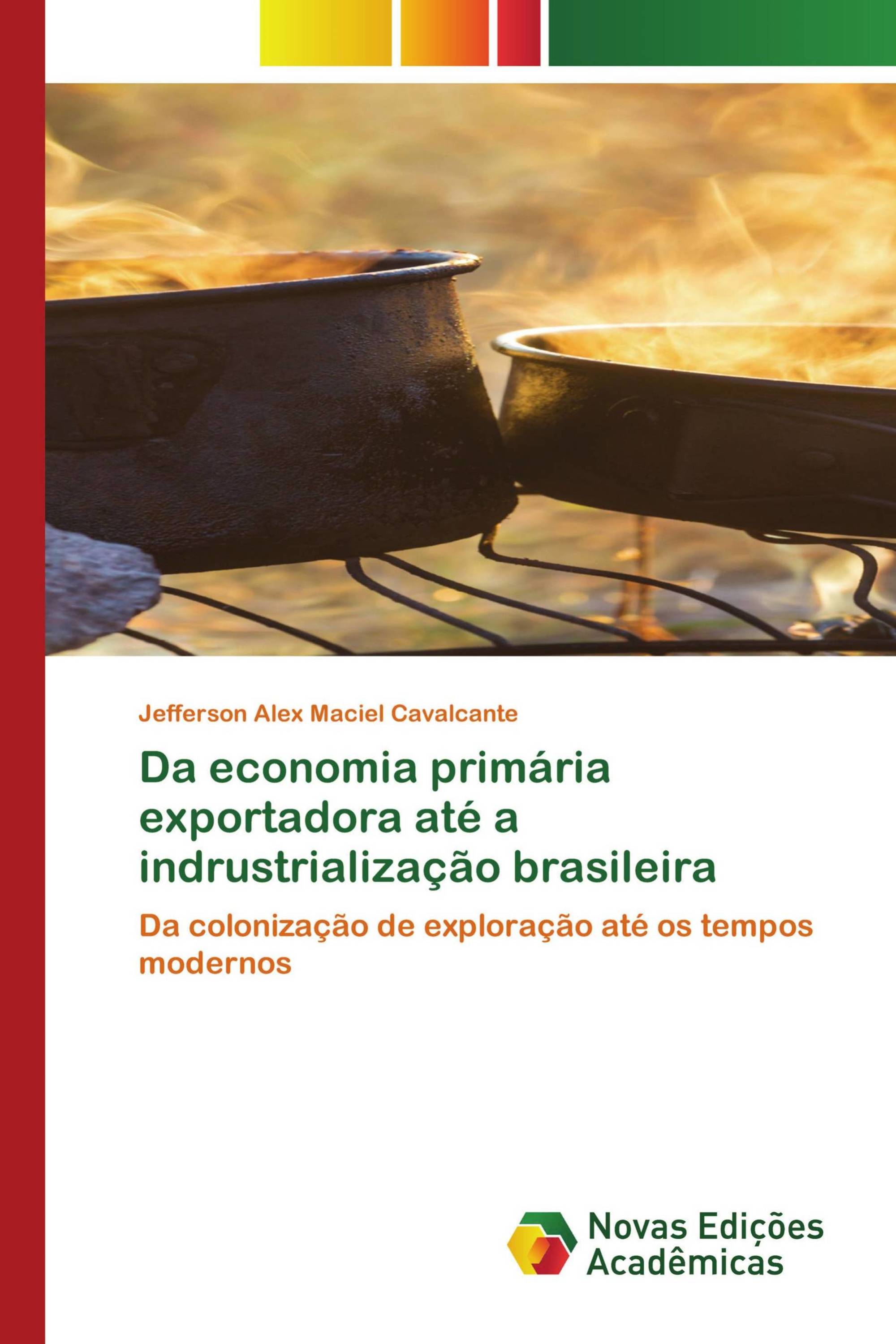 Da economia primária exportadora até a indrustrialização brasileira