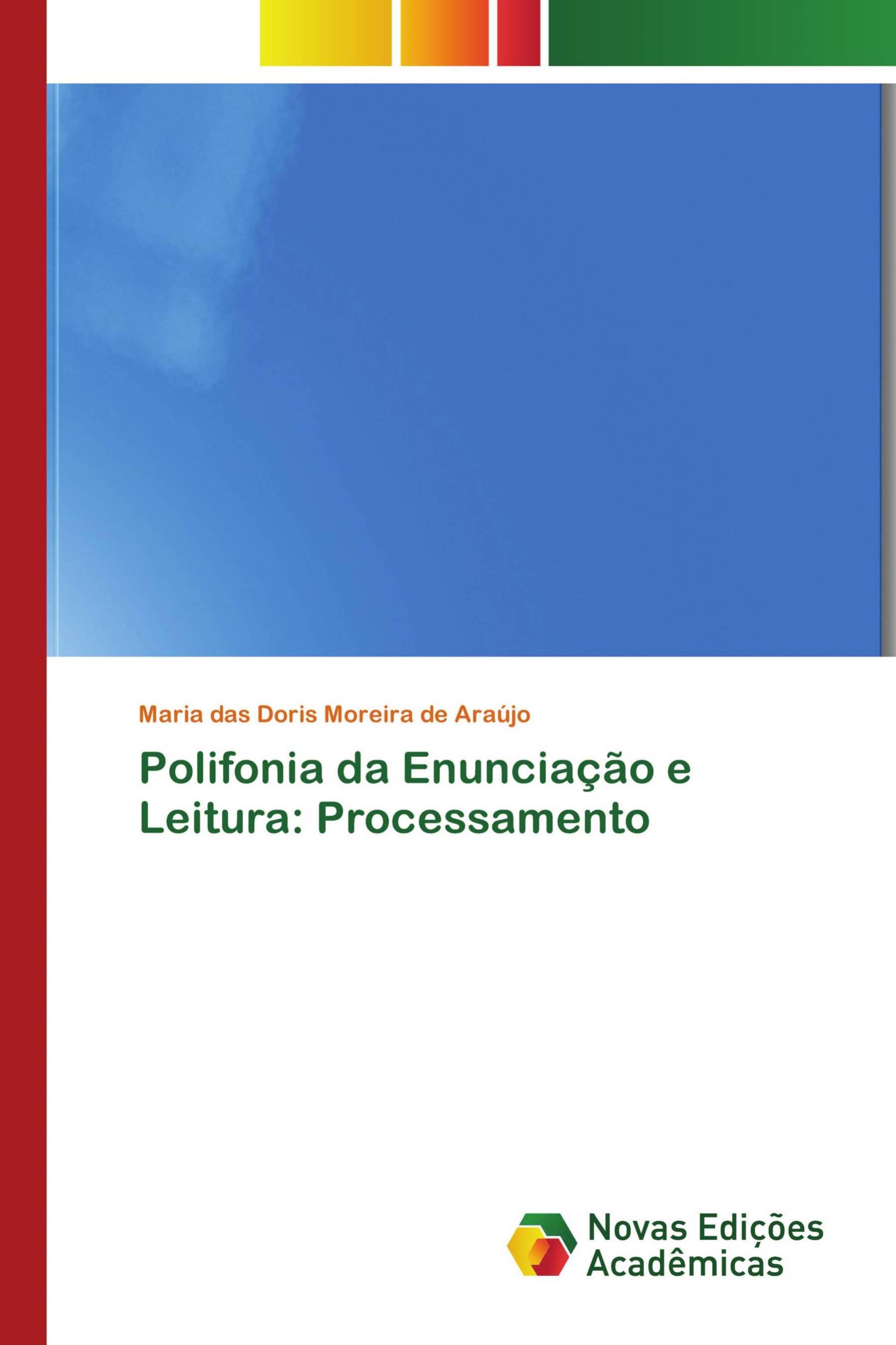 Polifonia da Enunciação e Leitura: Processamento