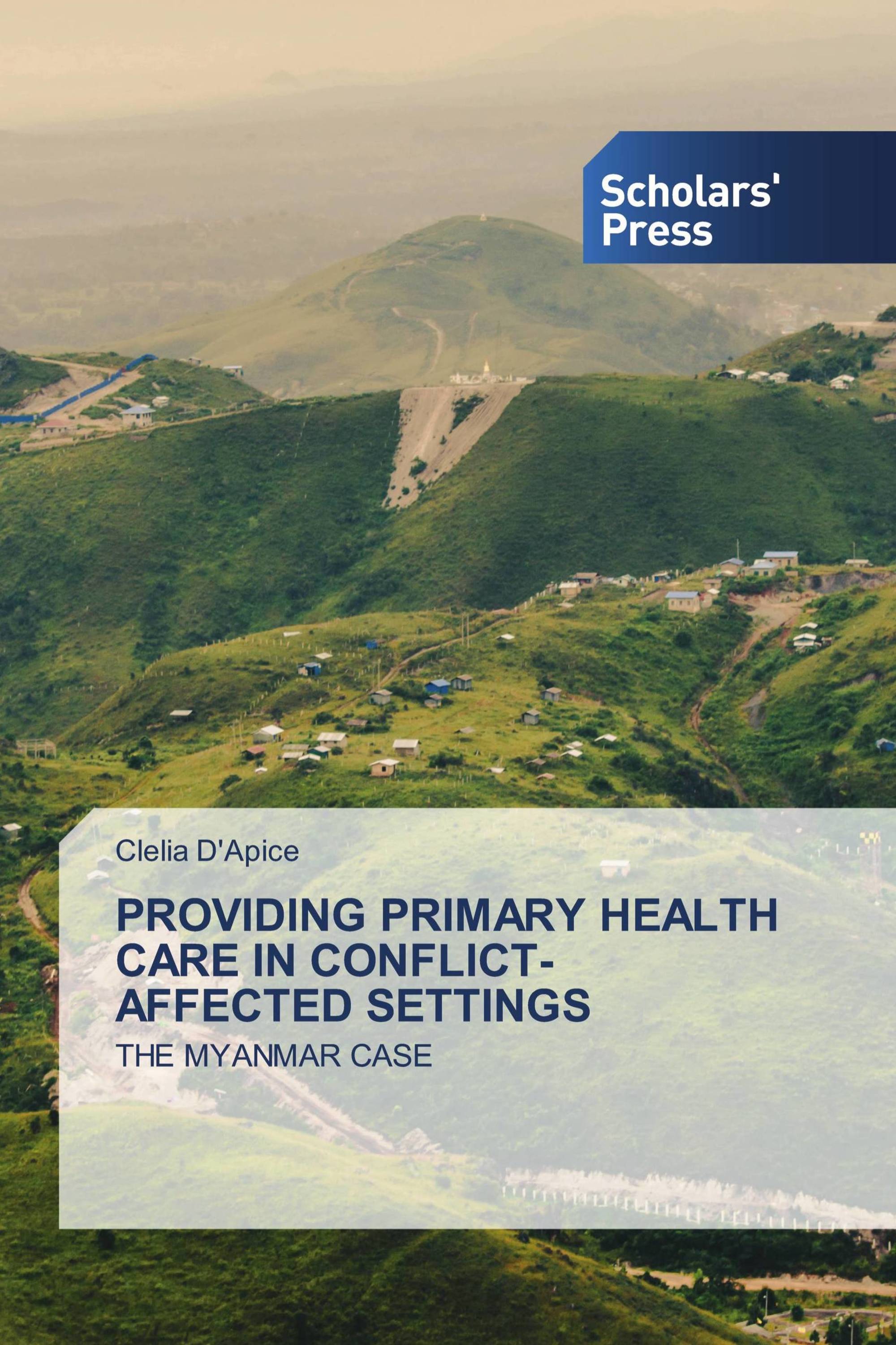 PROVIDING PRIMARY HEALTH CARE IN CONFLICT-AFFECTED SETTINGS