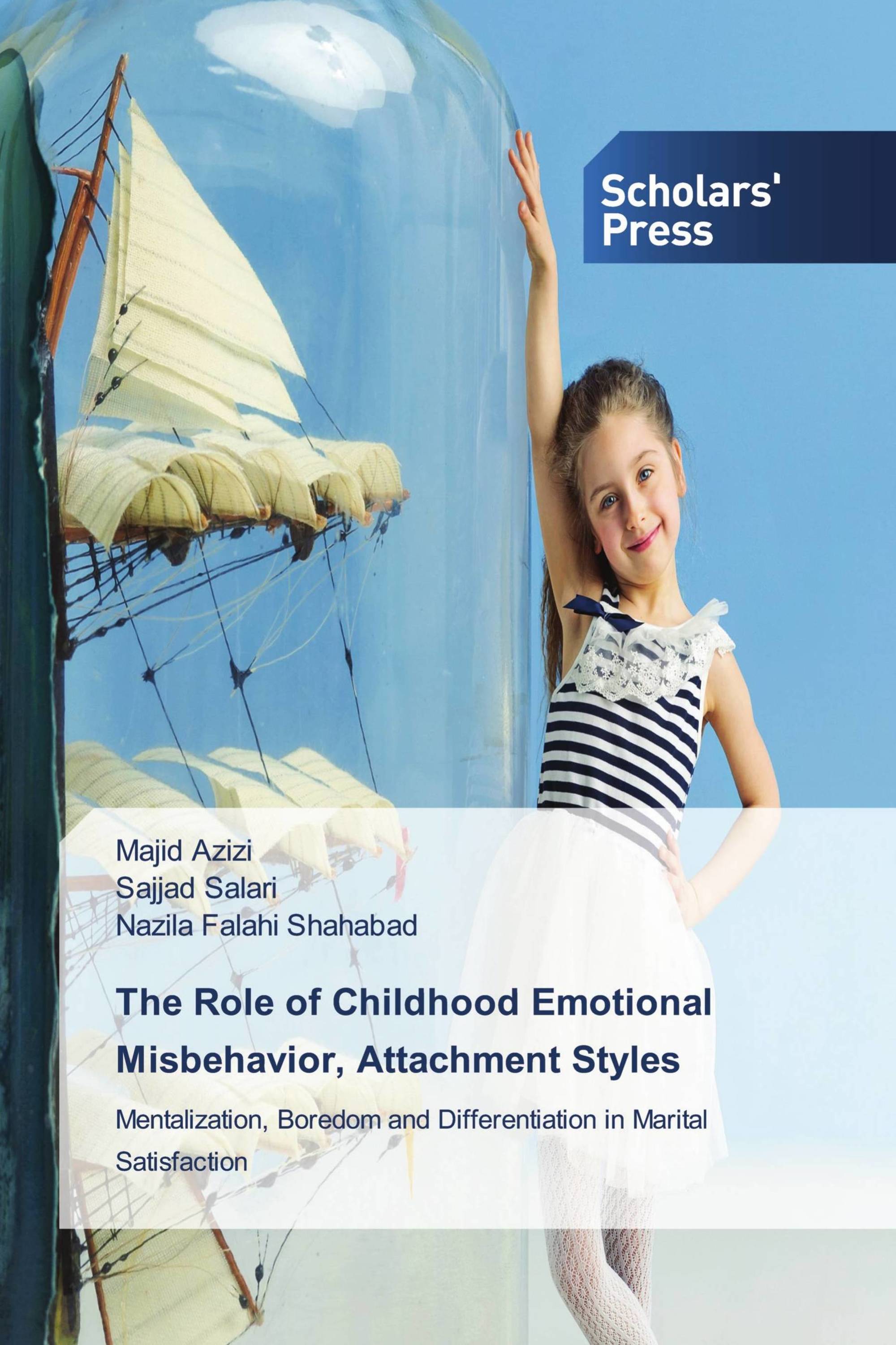 The Role of Childhood Emotional Misbehavior, Attachment Styles