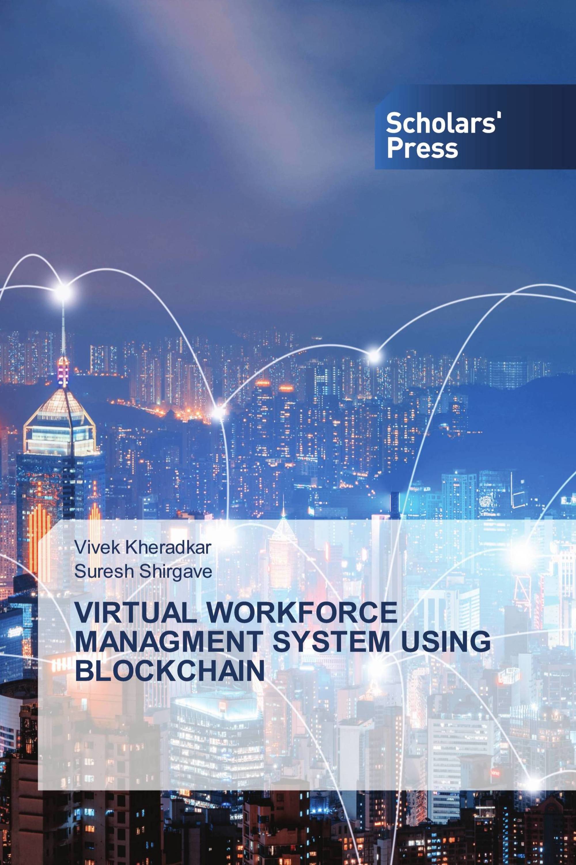 VIRTUAL WORKFORCE MANAGMENT SYSTEM USING BLOCKCHAIN