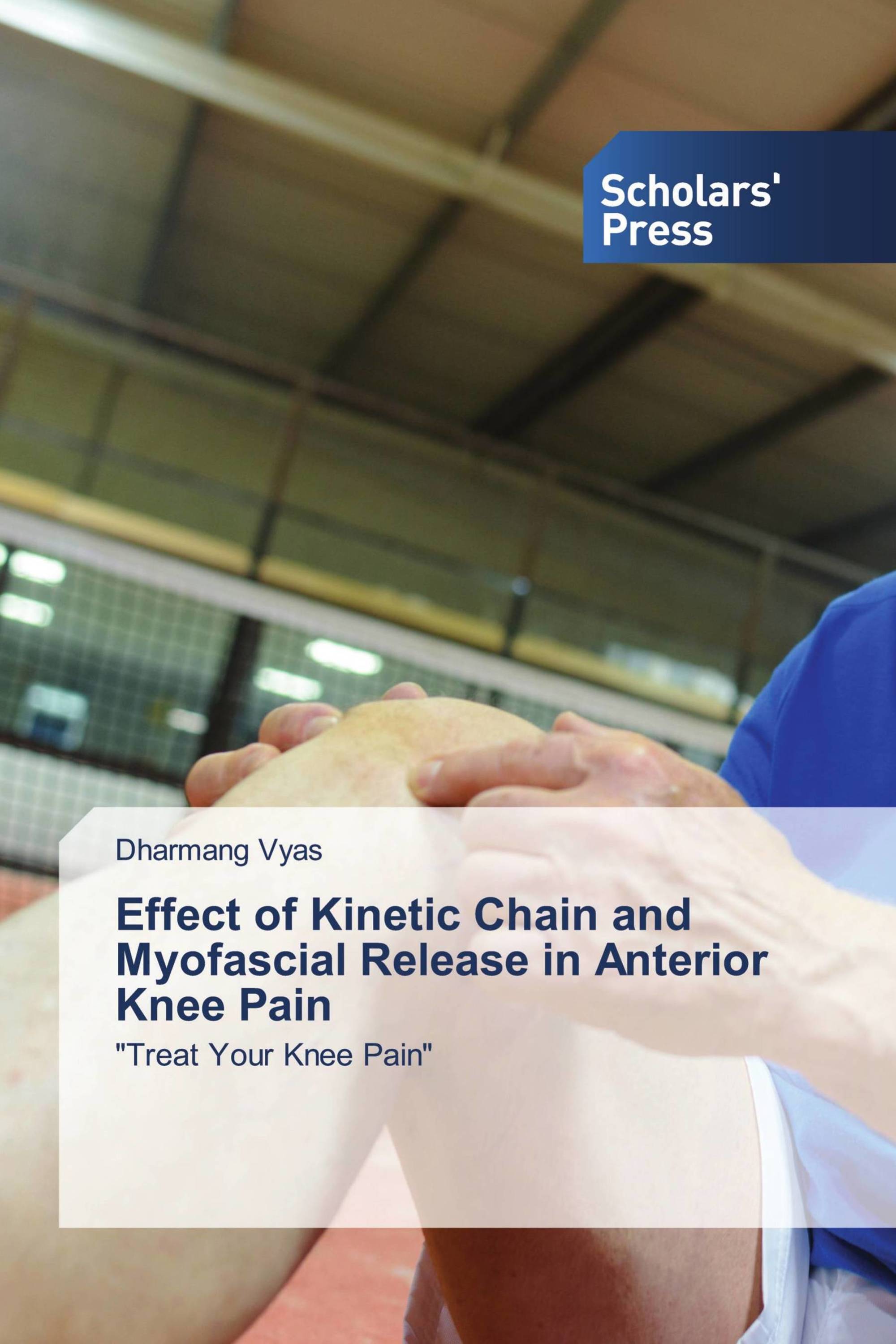 Effect of Kinetic Chain and Myofascial Release in Anterior Knee Pain