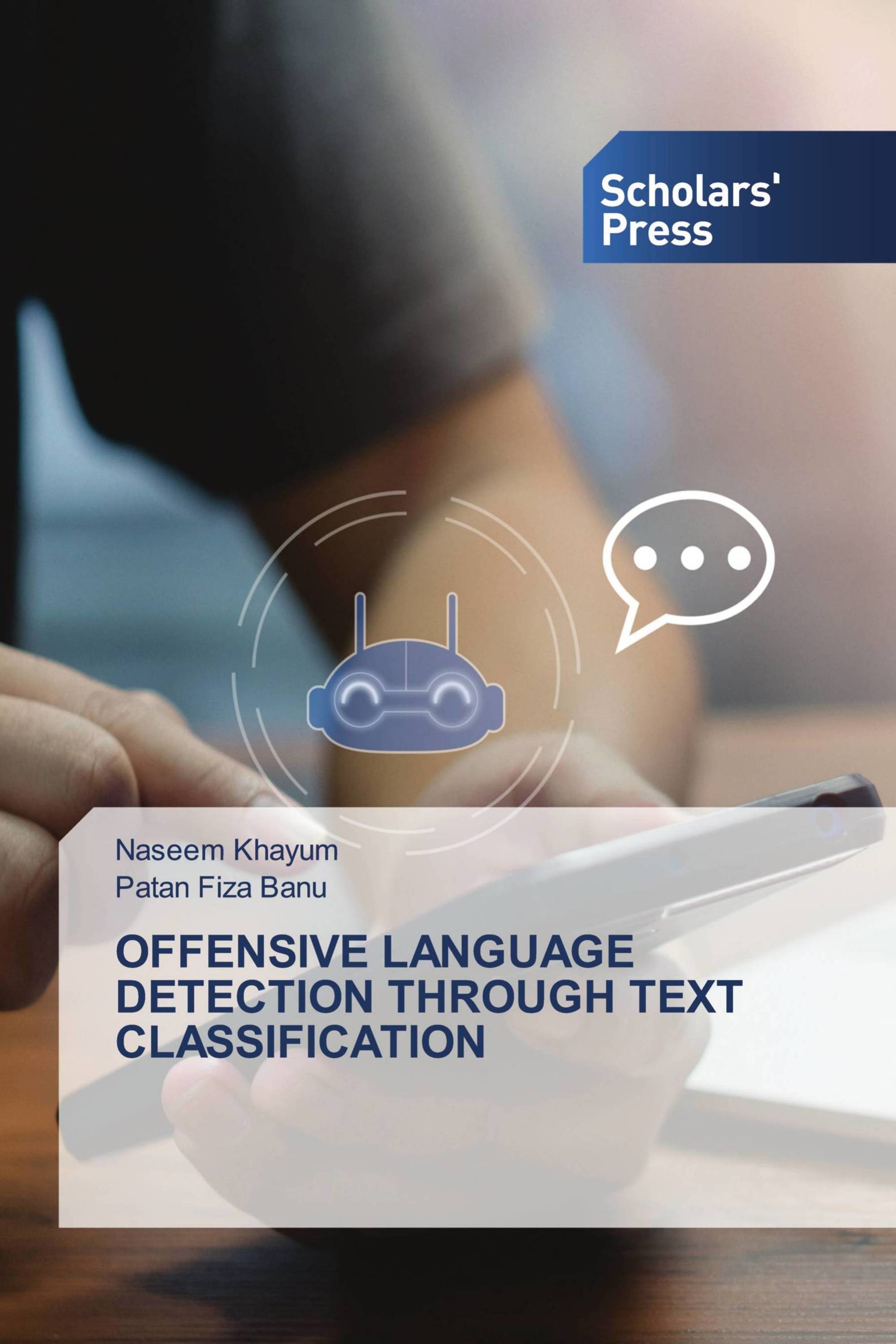 OFFENSIVE LANGUAGE DETECTION THROUGH TEXT CLASSIFICATION