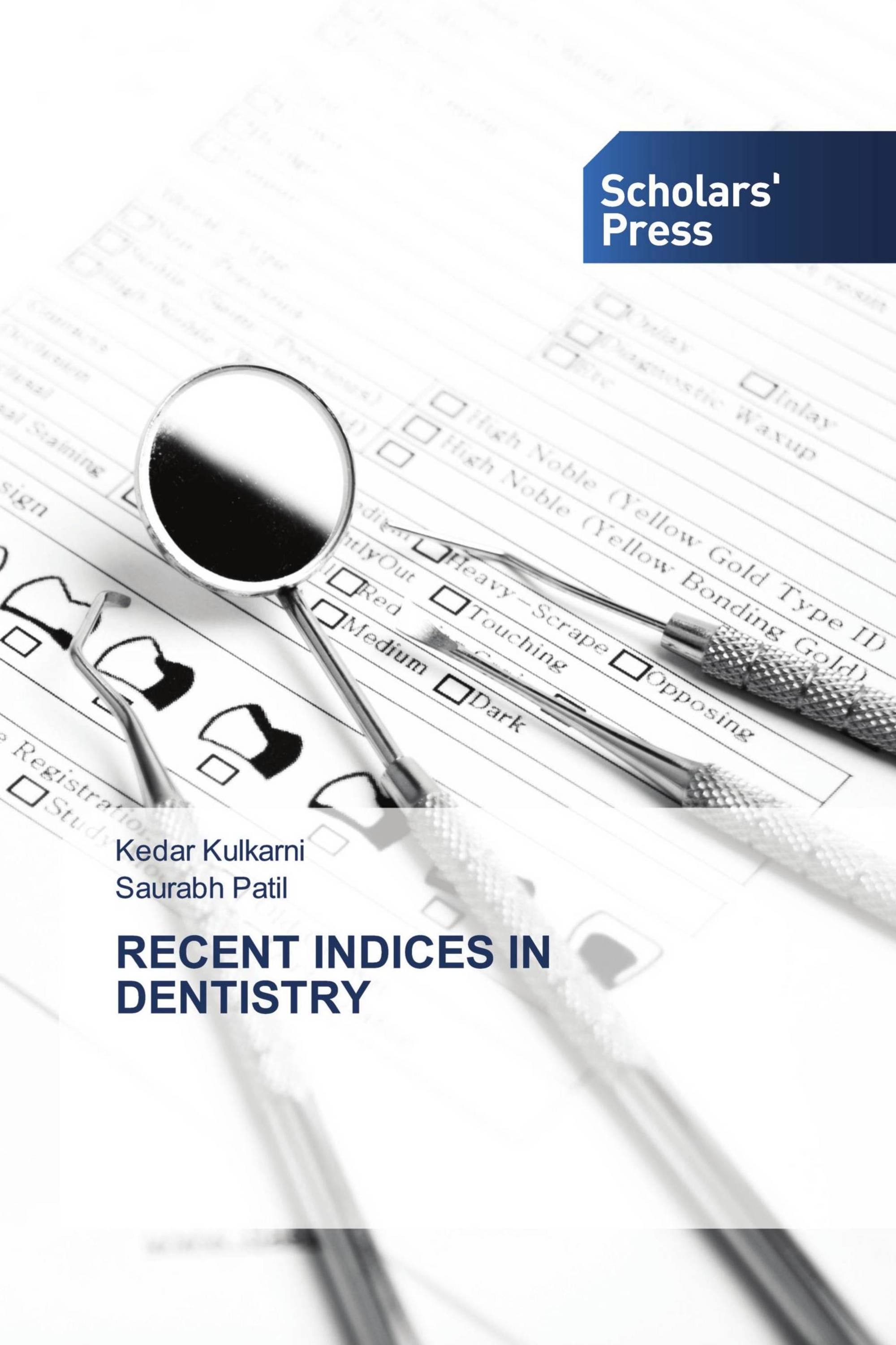 RECENT INDICES IN DENTISTRY