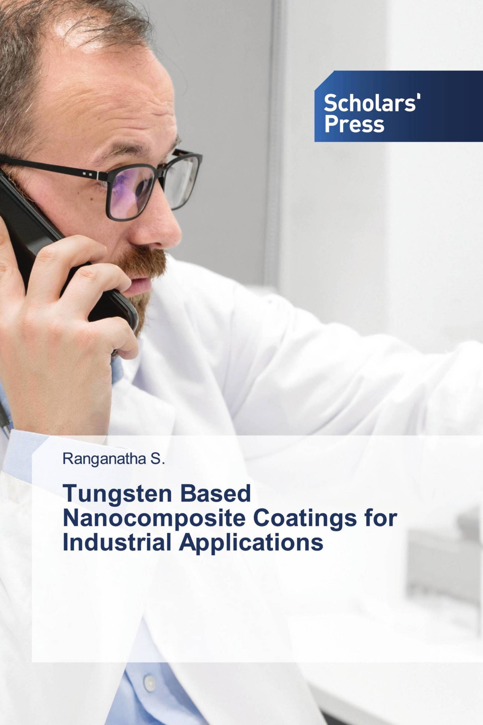 Tungsten Based Nanocomposite Coatings for Industrial Applications