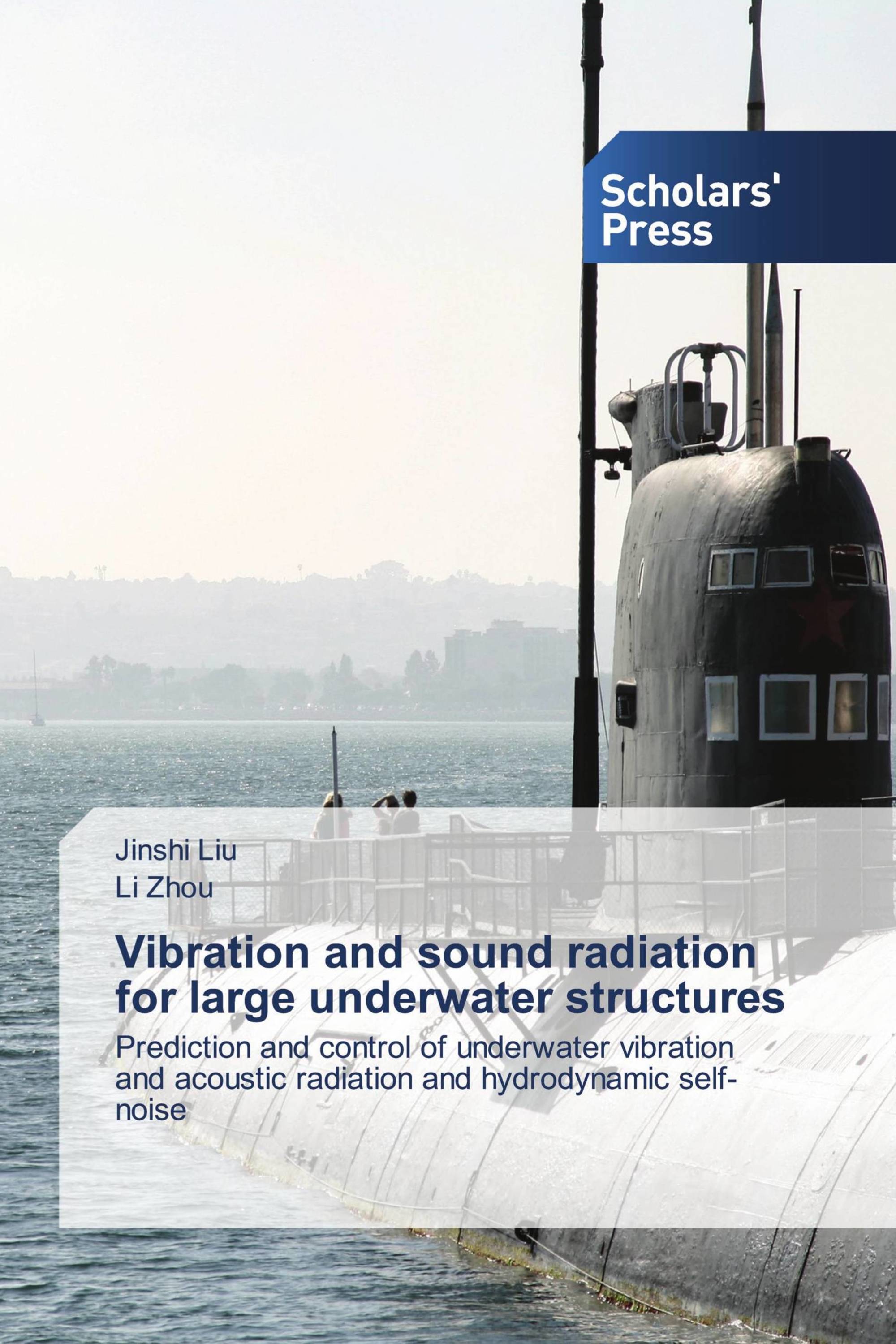 Vibration and sound radiation for large underwater structures