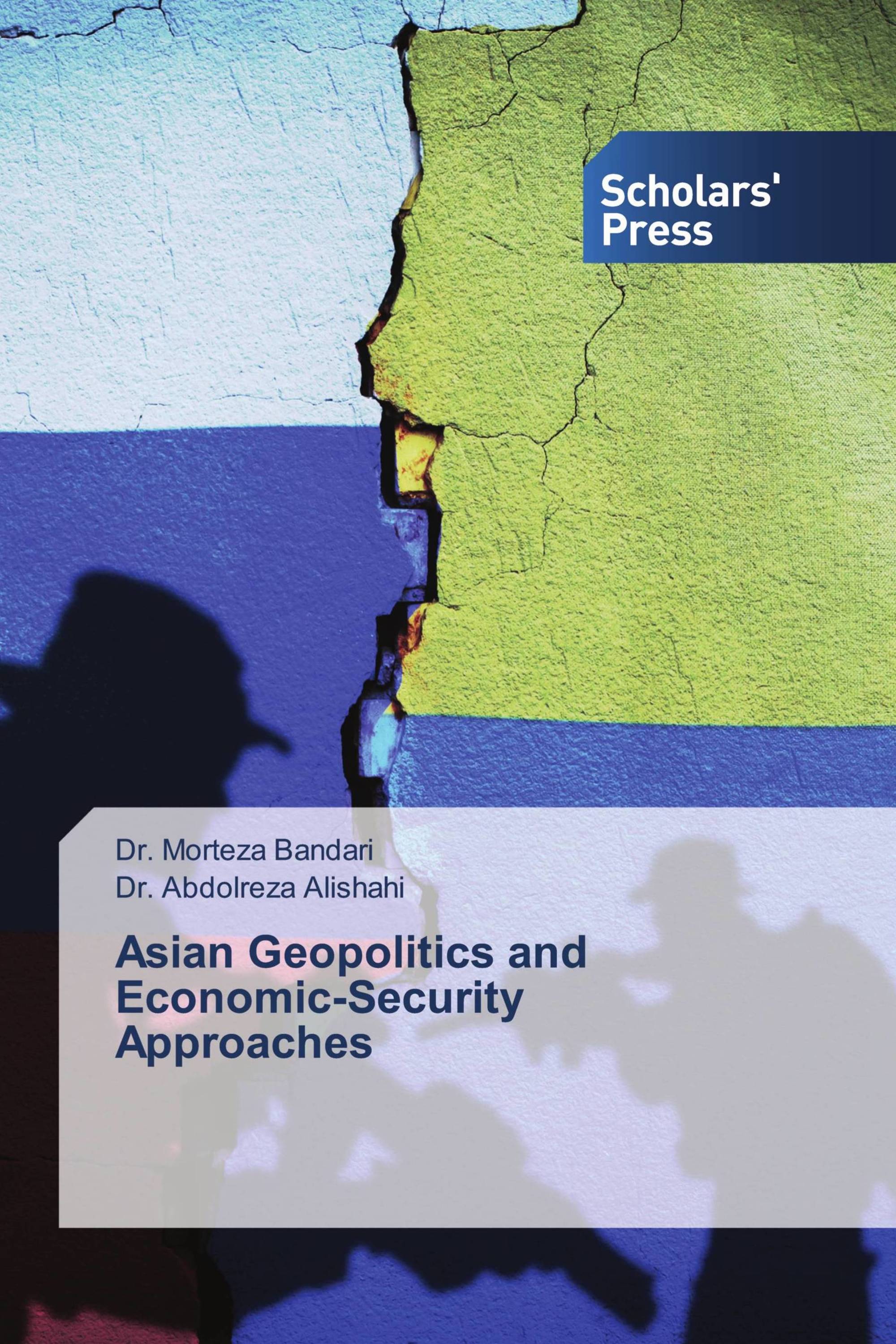 Asian Geopolitics and Economic-Security Approaches